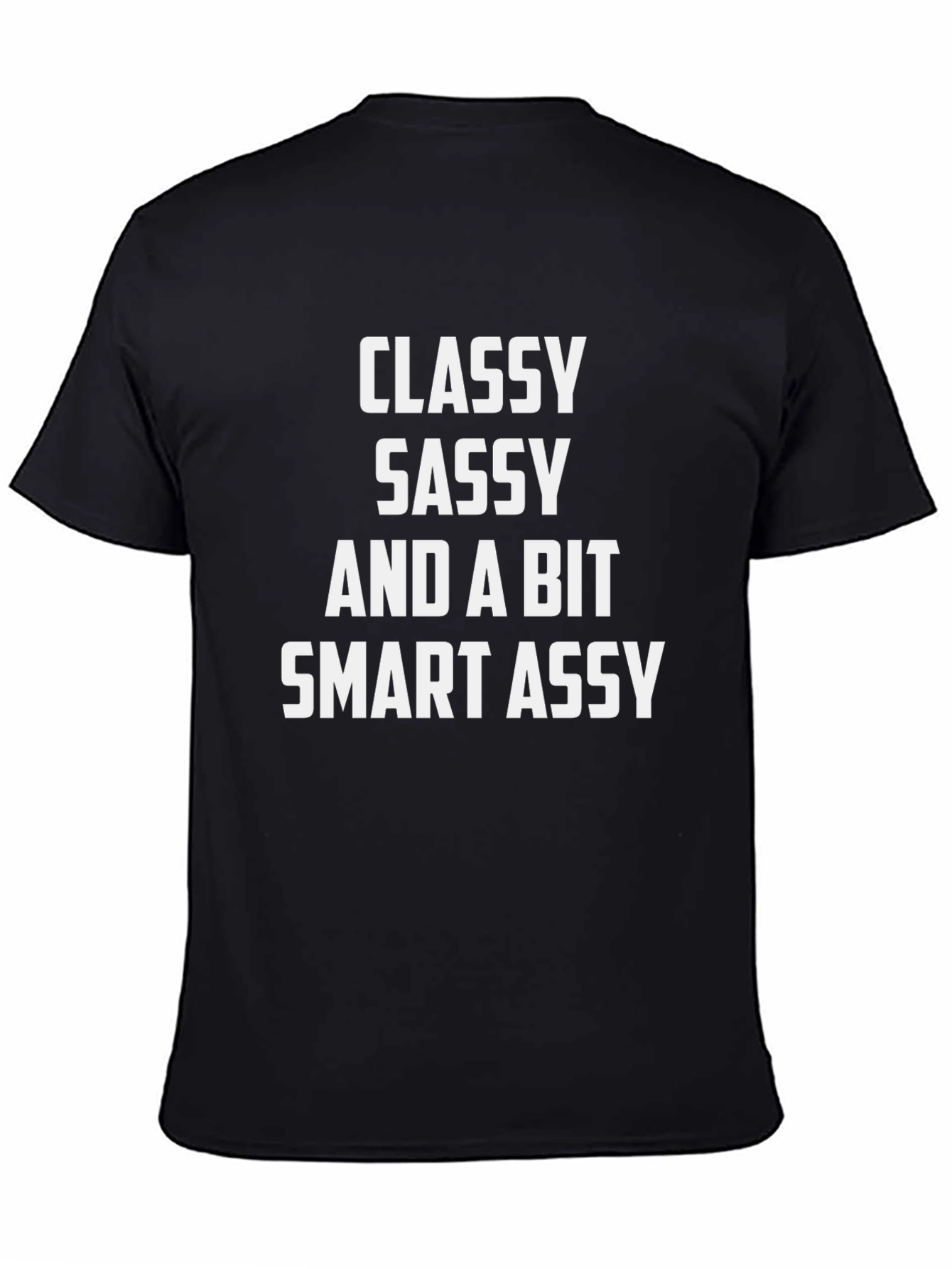 Black Classy Sassy Smart Assy Graphic T-Shirt view 4