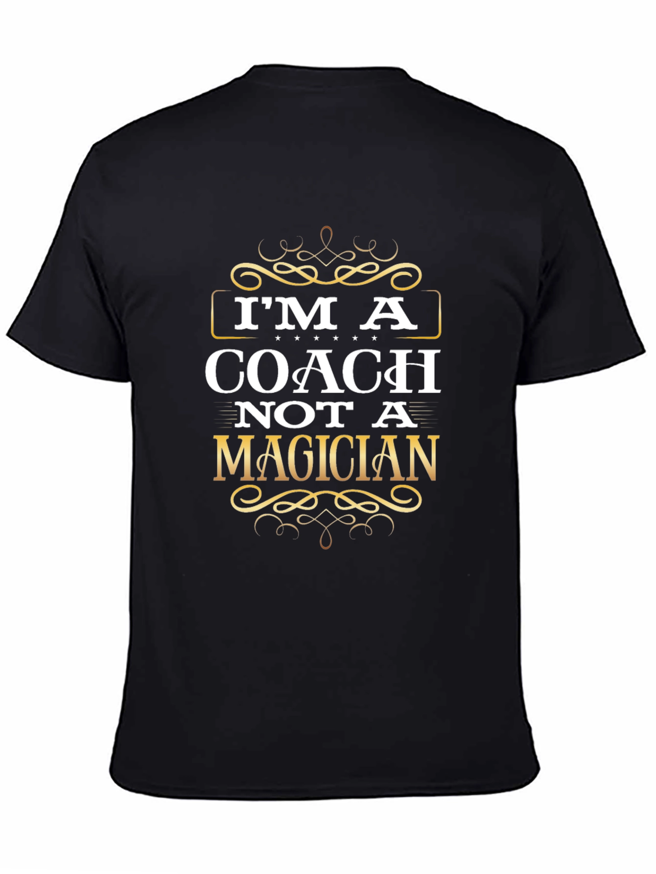 Black I'm a Coach Not a Magician Graphic T-Shirt view 4