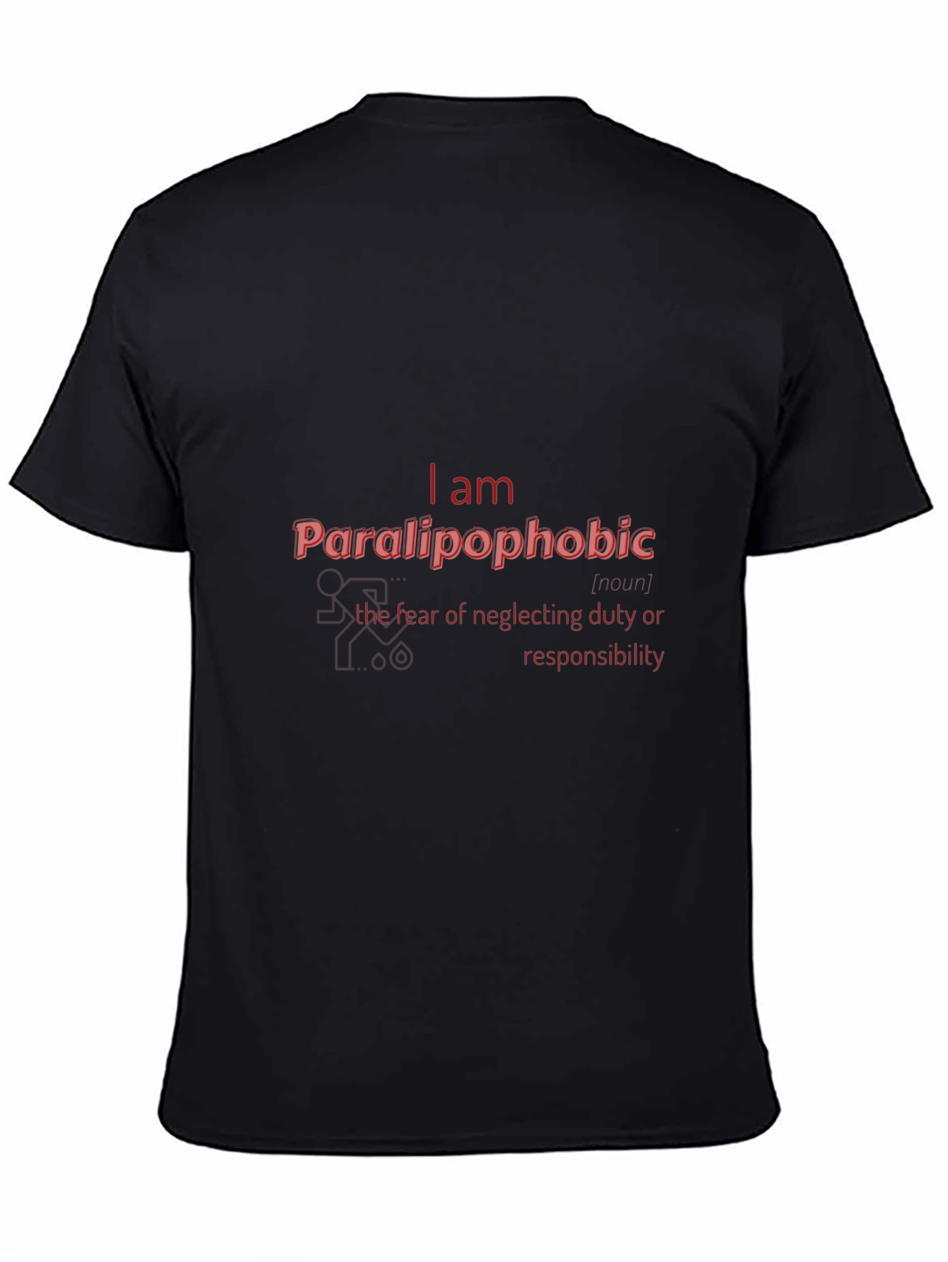 Black Paralipophobic T-Shirt - Fear of Neglecting Duty view 4