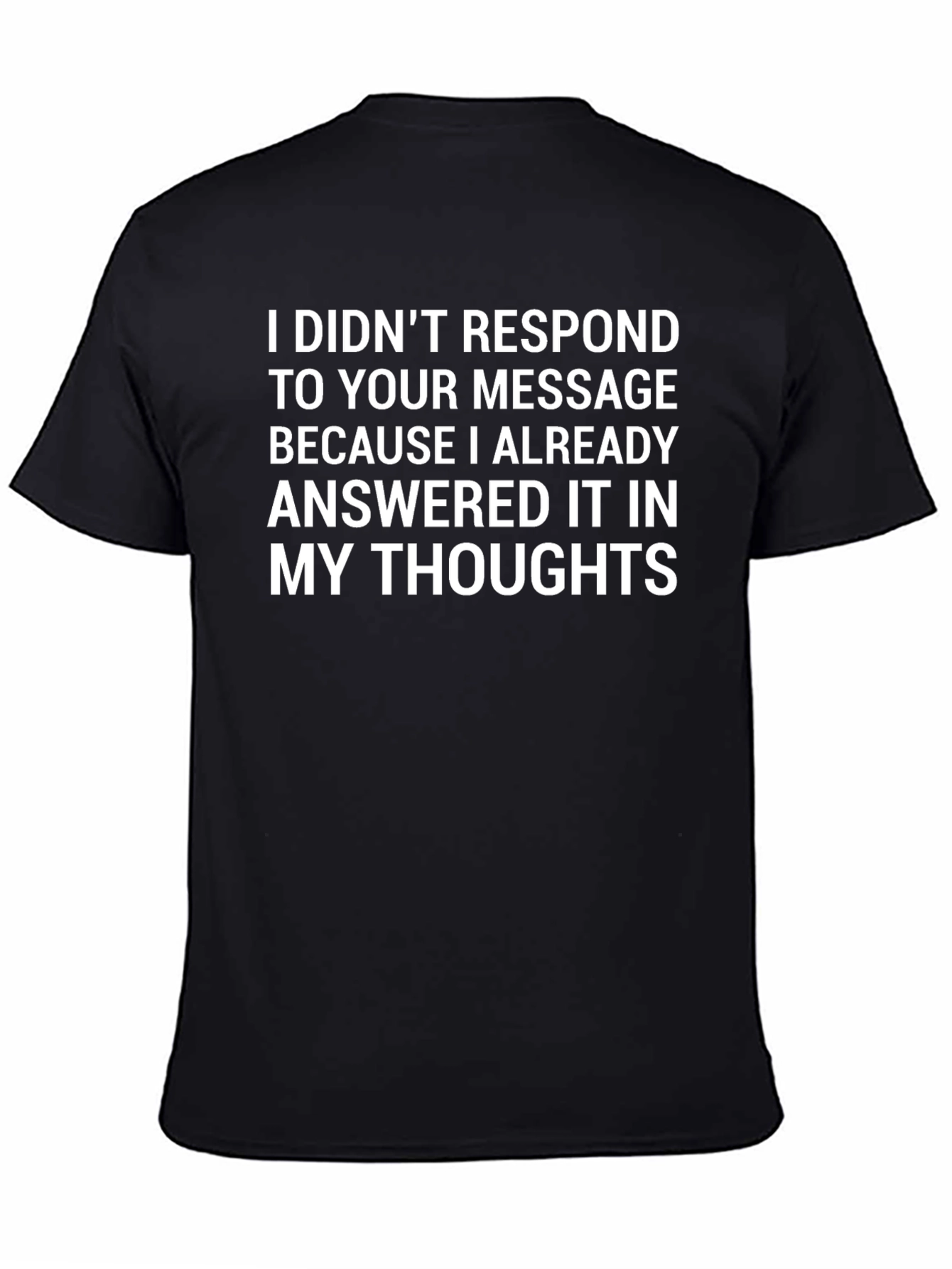 Black I Answered in My Thoughts Graphic Tee view 4