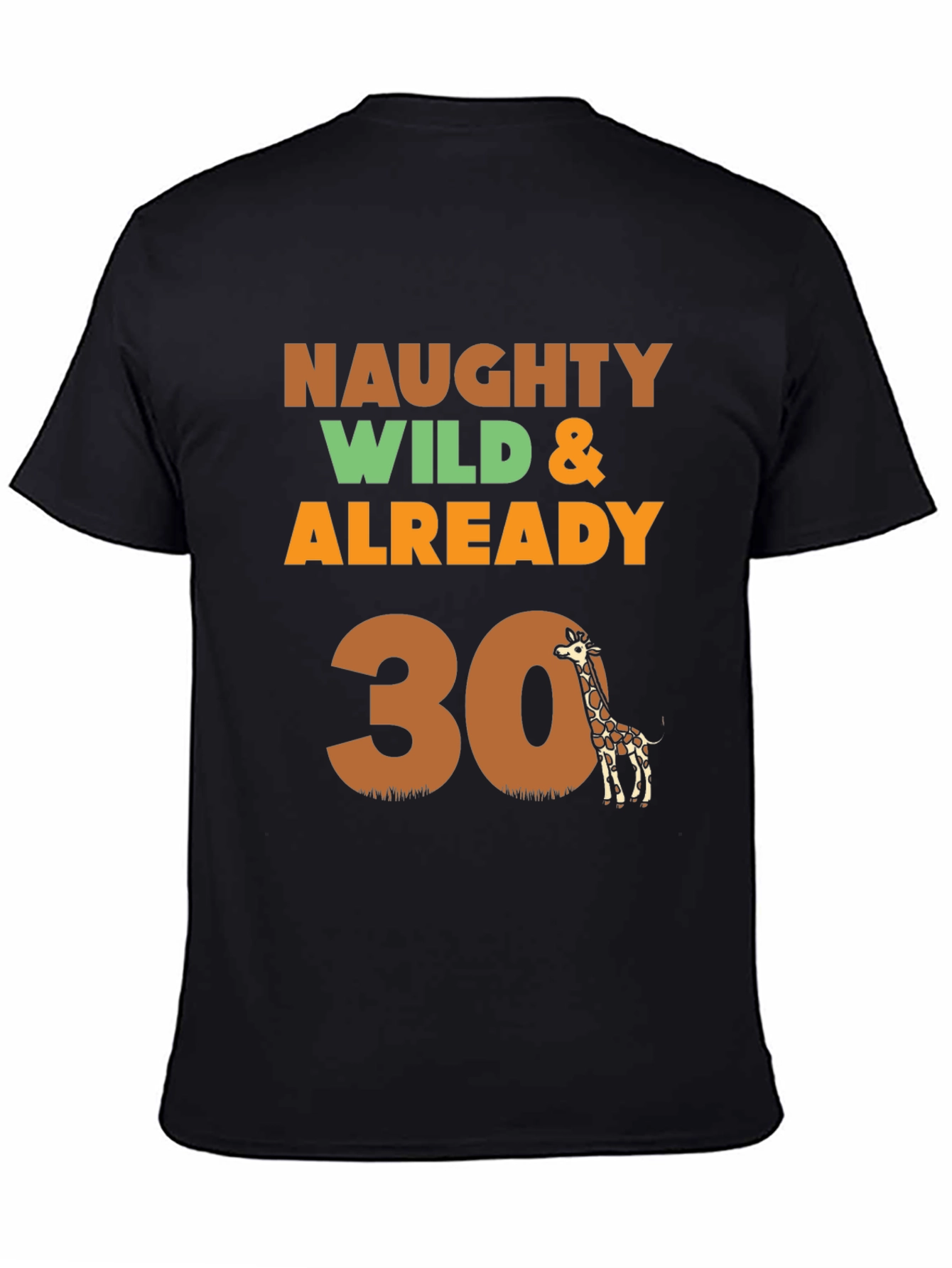 Black Naughty Wild & Already 30 Giraffe T-Shirt view 4