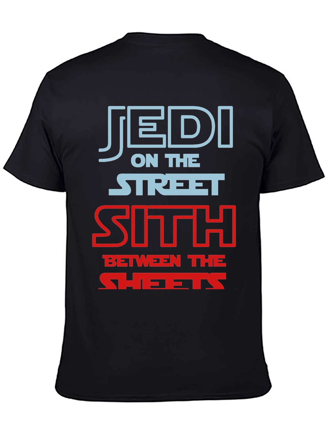 Black Jedi on the Street Sith in the Sheets T-Shirt view 4