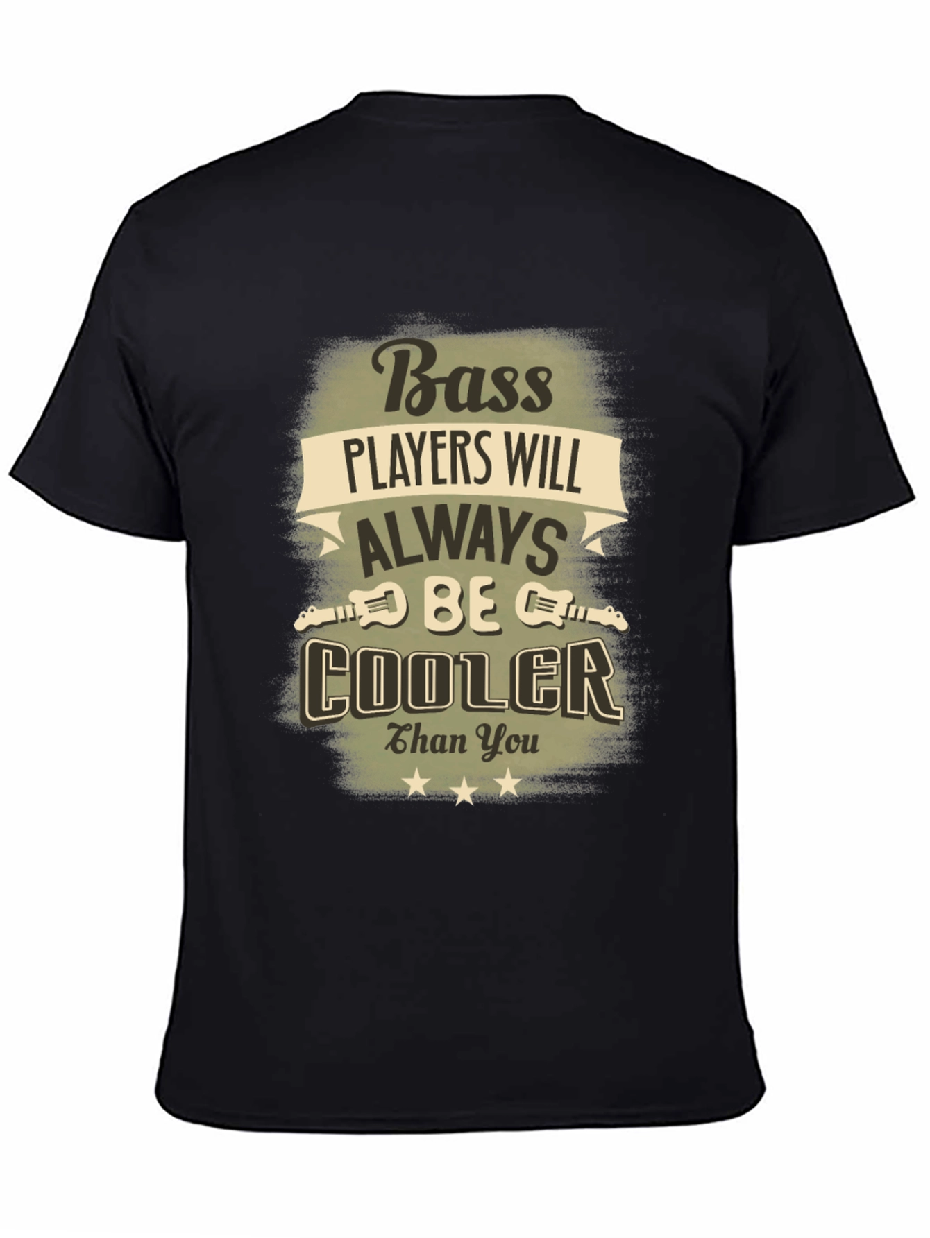 Black Bass Players Will Always Be Cooler T-Shirt view 4