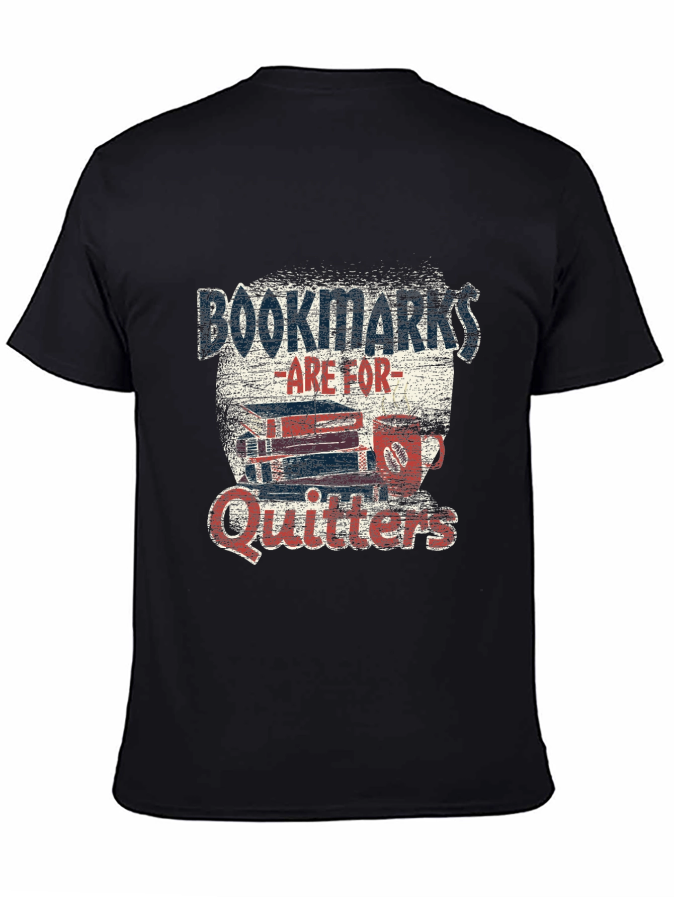Black Bookmarks Are For Quitters T-Shirt Novelty Bookworm Tee view 4