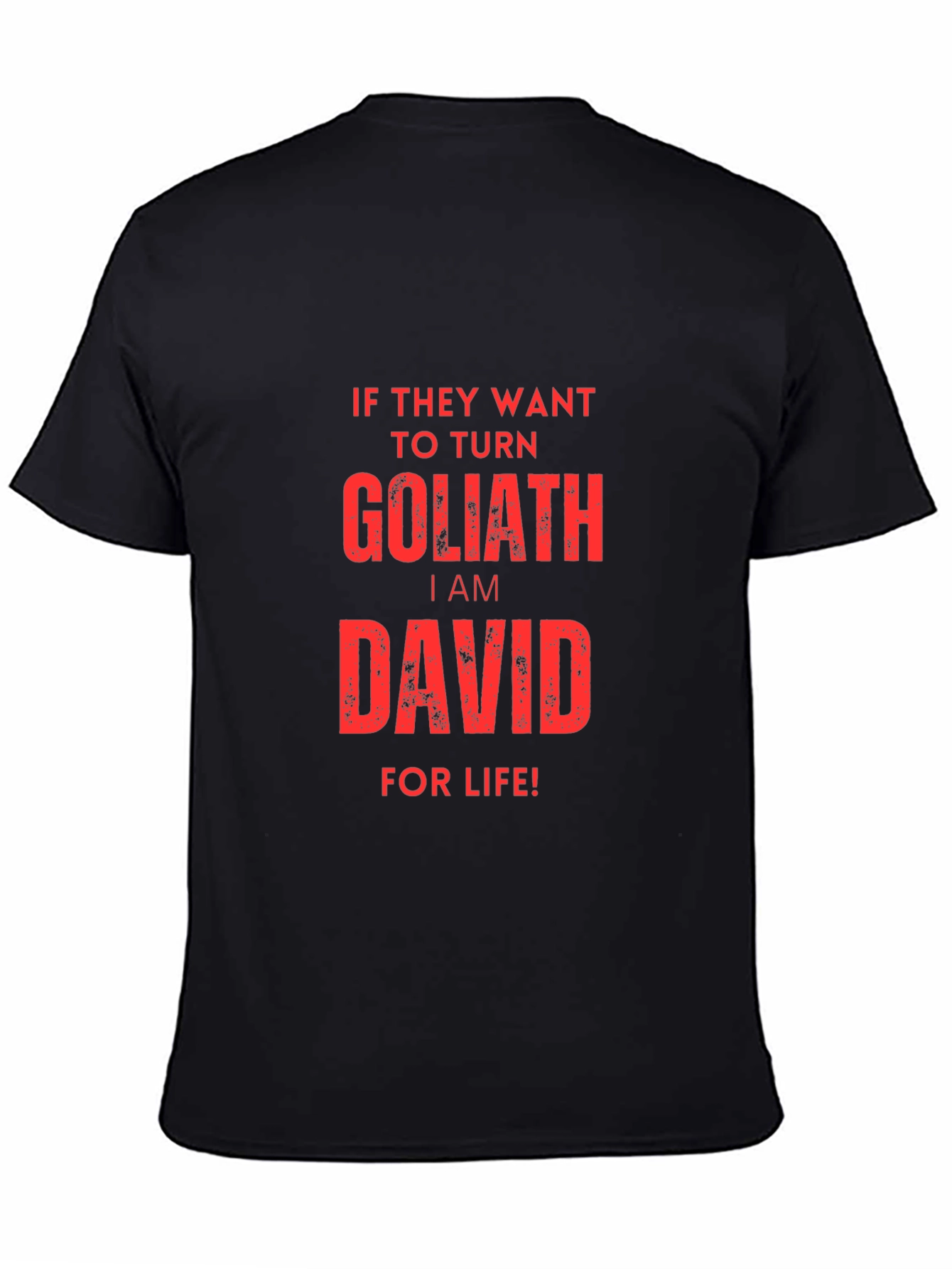 Black I am David For Life T-Shirt view 4
