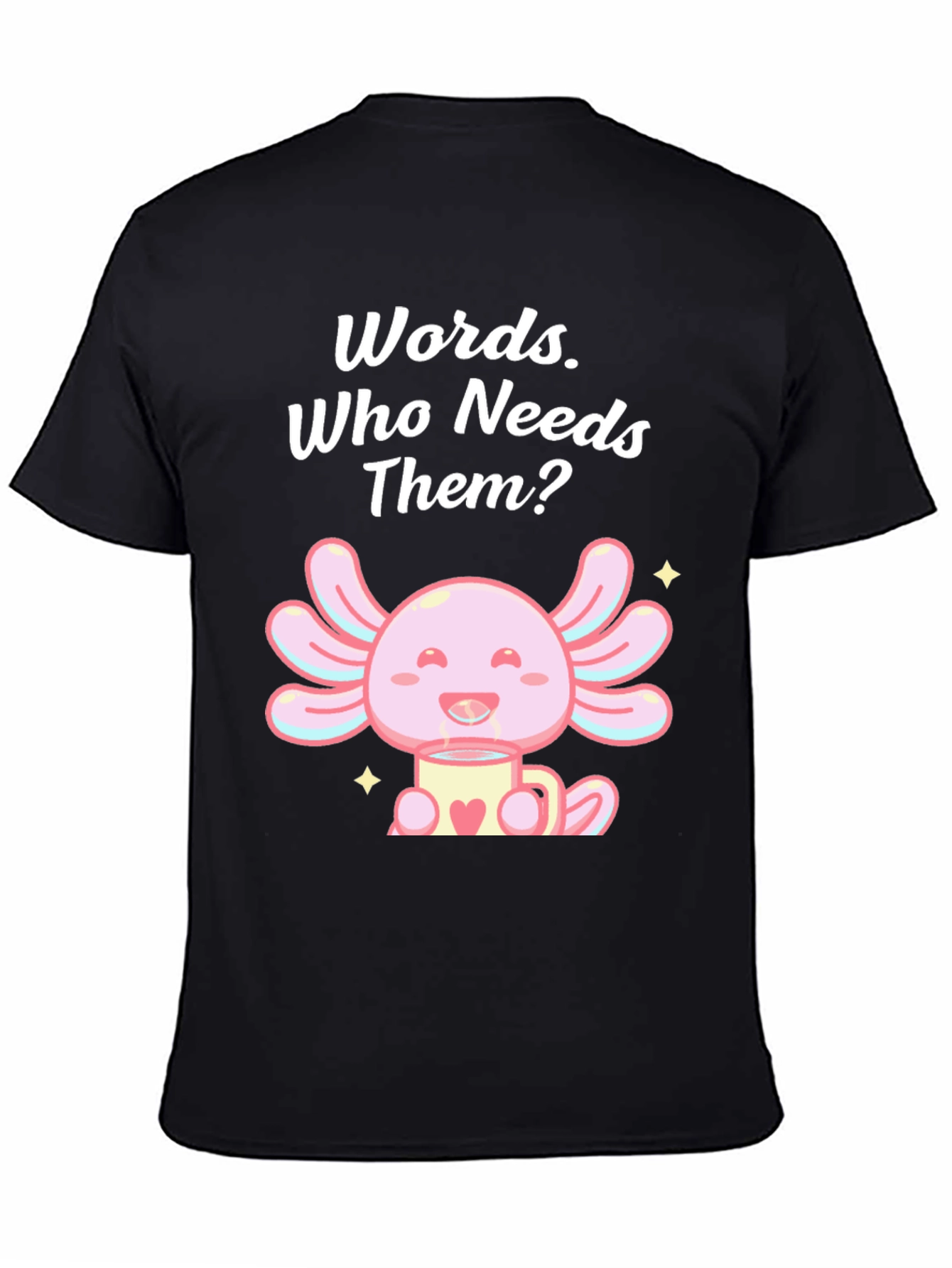 Black Words? Who Needs Them? Axolotl T-Shirt view 4