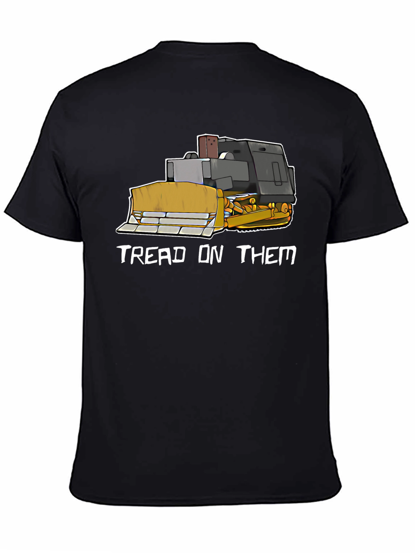 Black Tread On Them Funny Bulldozer T-Shirt view 4