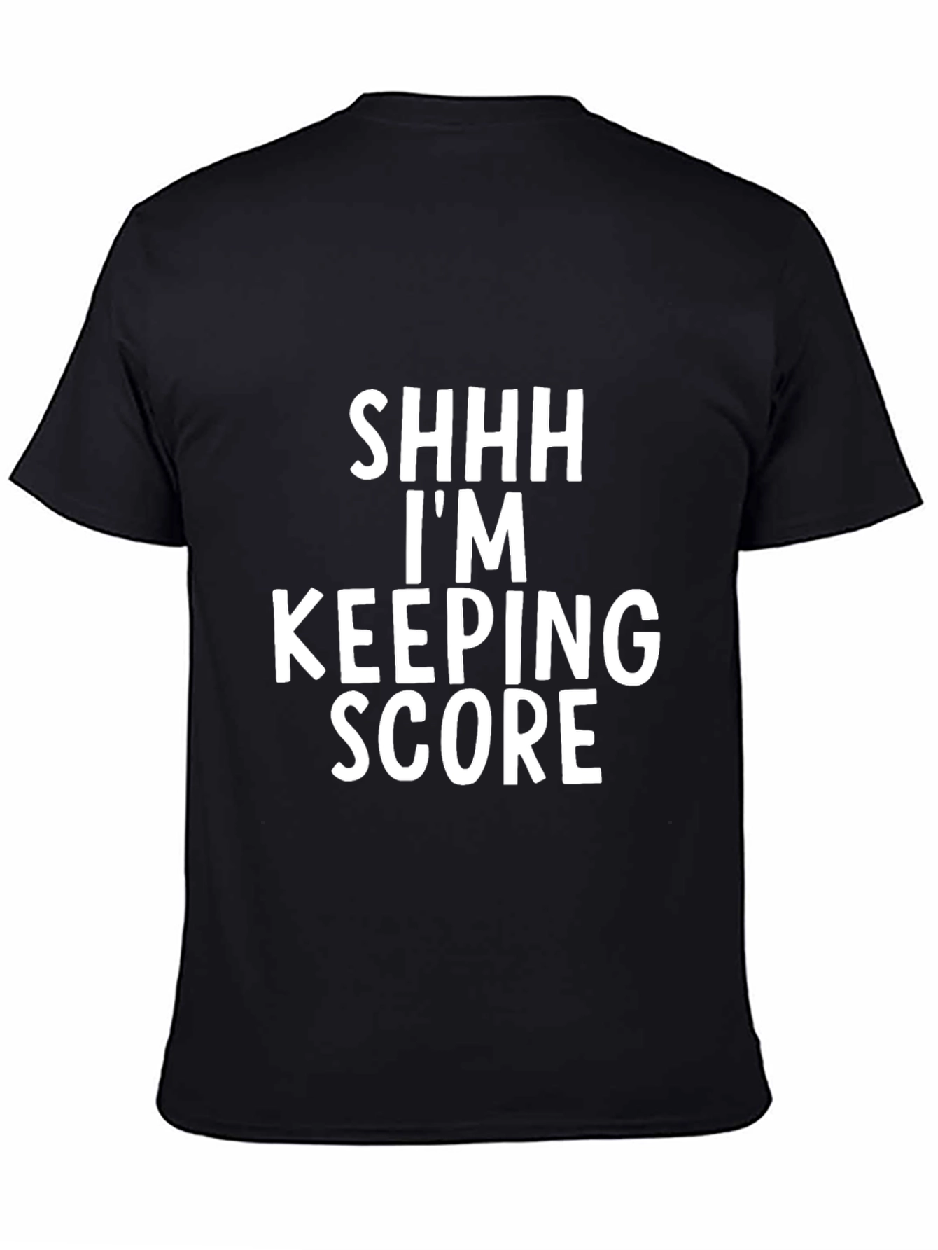 Black Shhh I'm Keeping Score - Novelty Graphic Tee view 4