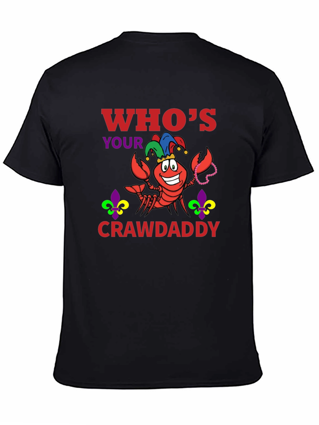 Black Who's Your Crawdaddy T-Shirt Mardi Gras Style view 4