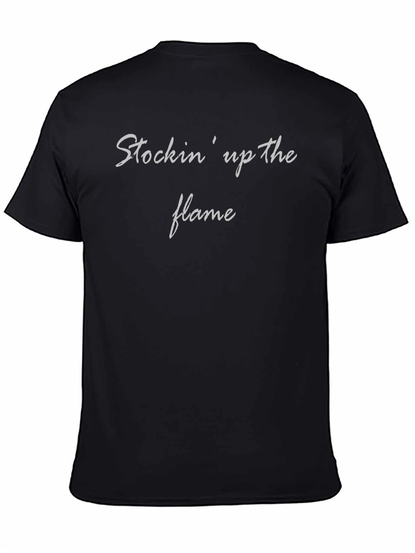 Black Stockin' Up The Flame - Classic Tee view 4