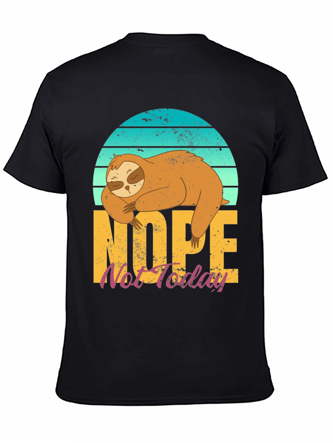 Black Nope Not Today Sloth T-Shirt view 4
