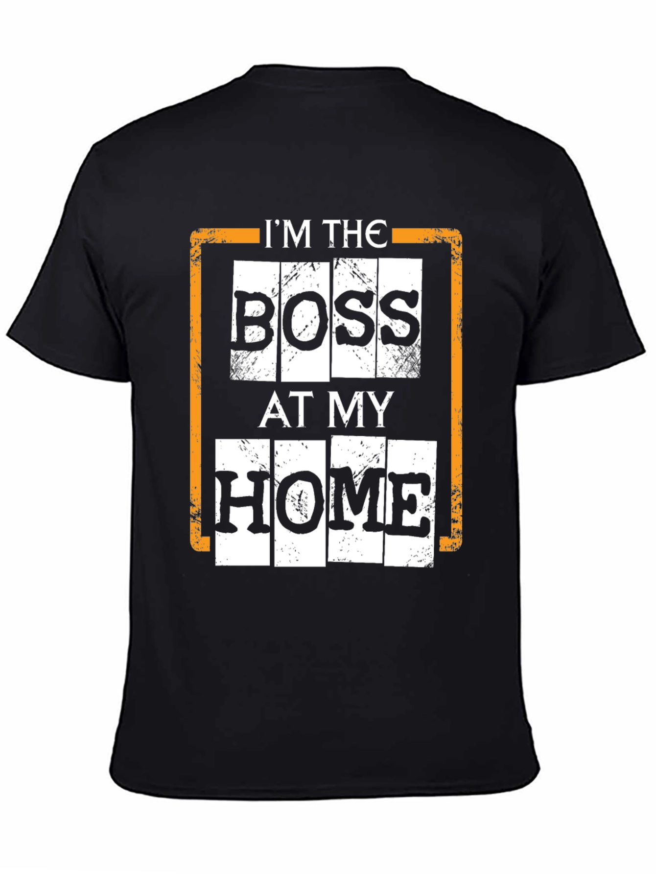 Black I'm The Boss At My Home Black T-Shirt view 4