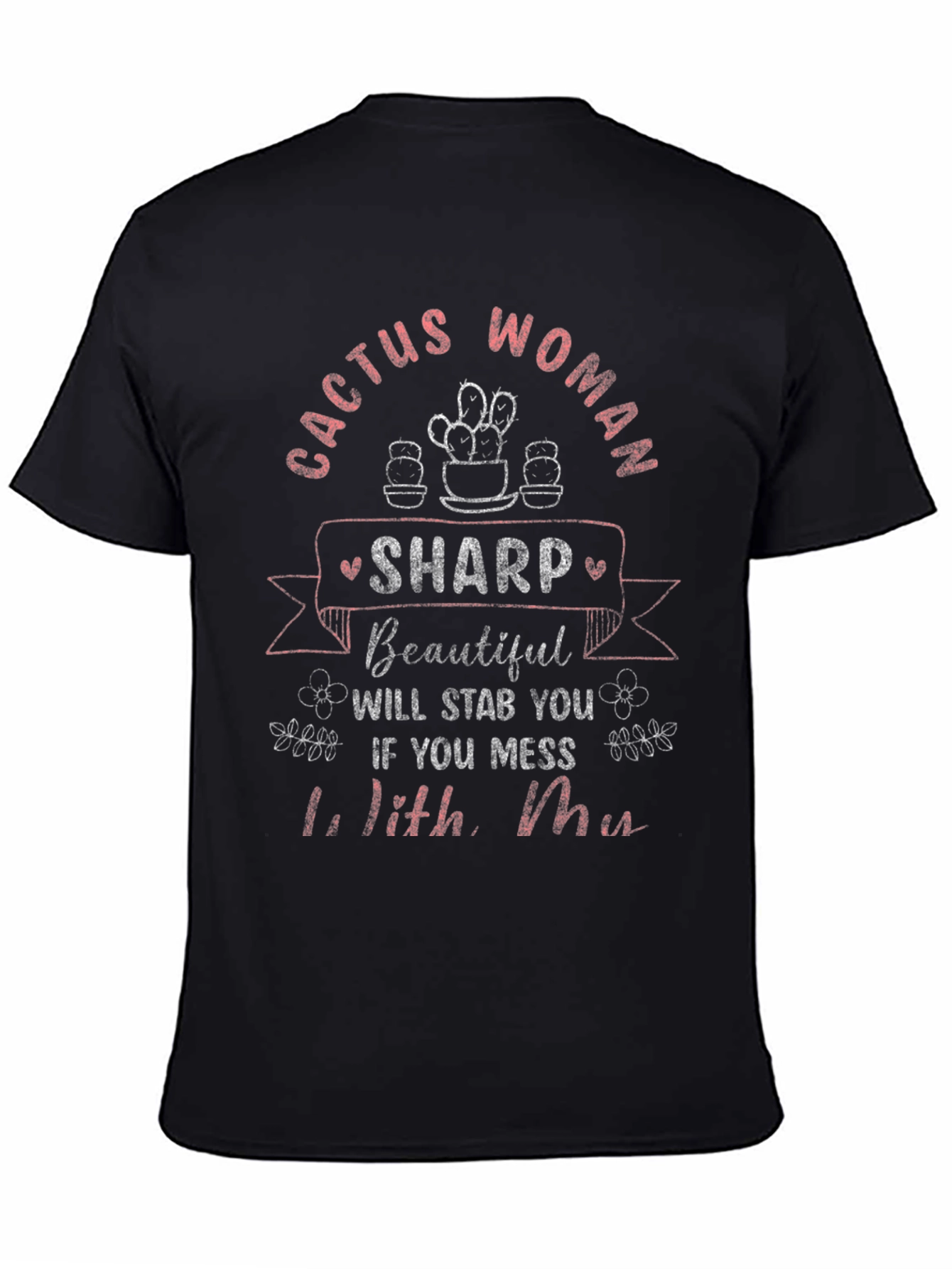 Black Cactus Woman T-Shirt - Sharp & Beautiful view 4