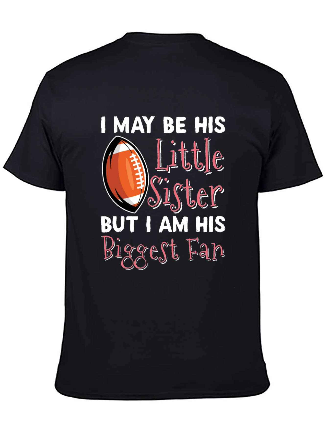 Black Little Sister Biggest Fan Football T-Shirt view 4