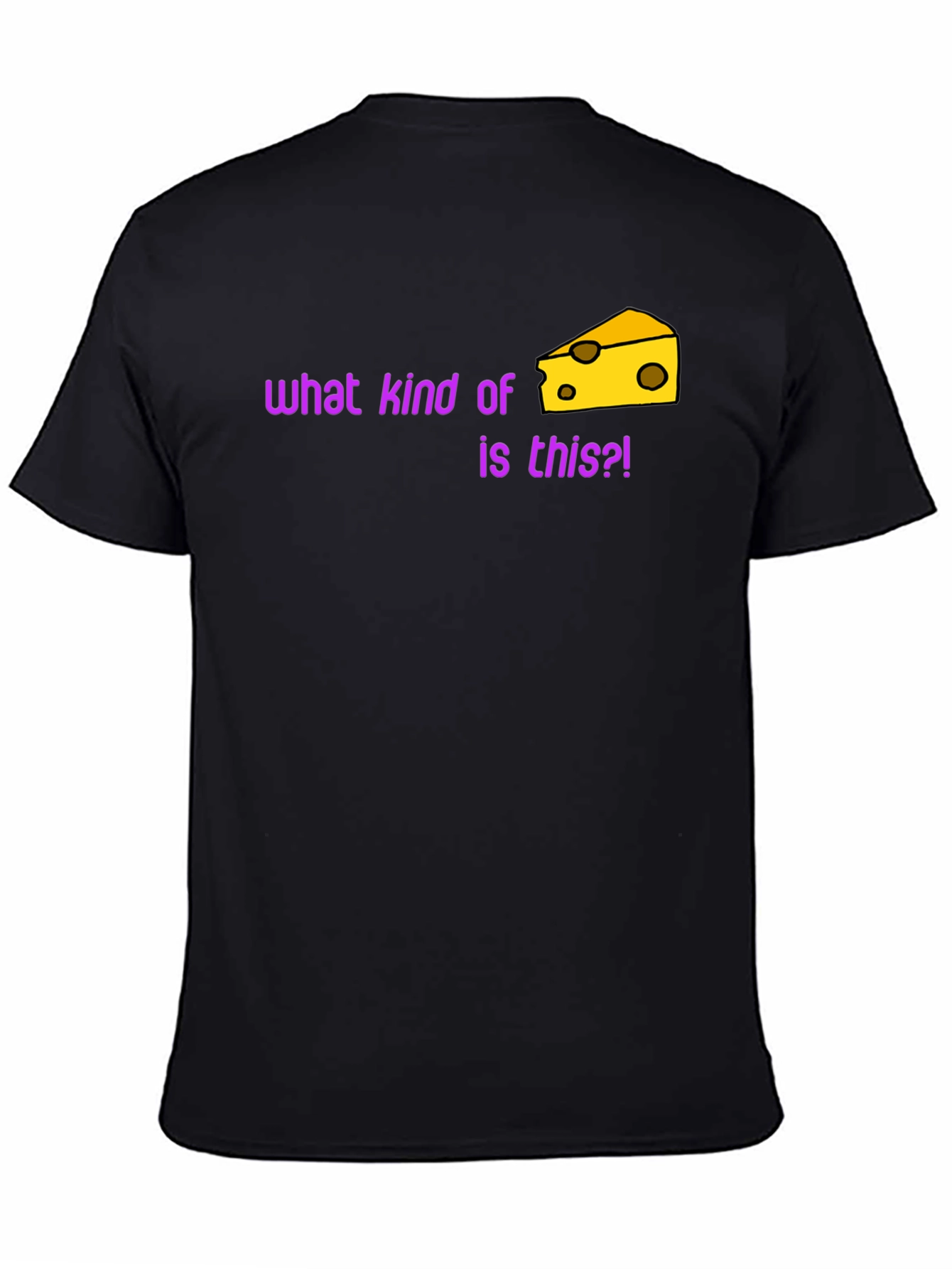 Black Funny Cheese T-Shirt - What Kind of Cheese Is This?! view 4