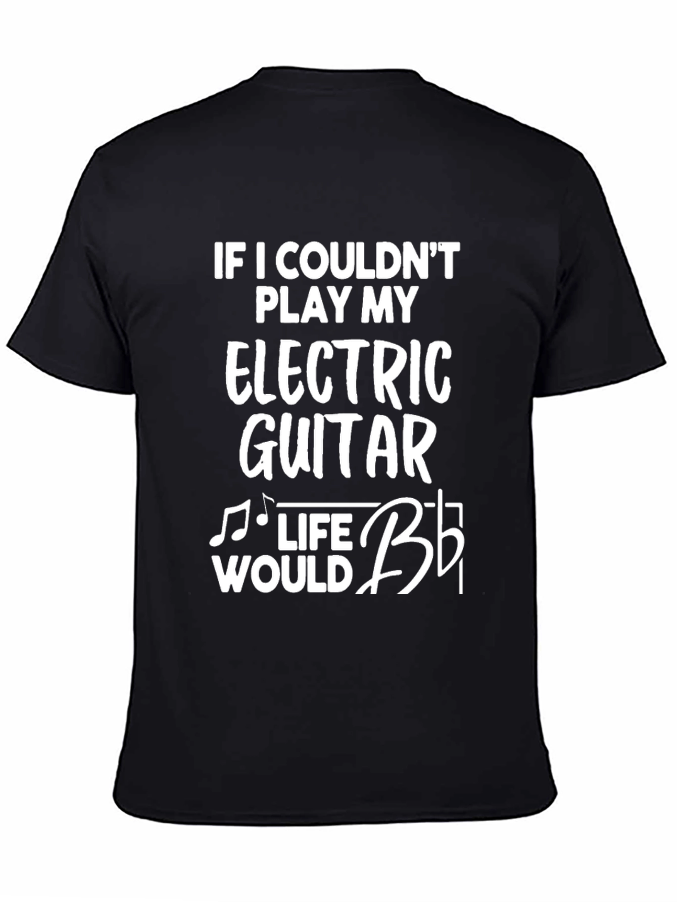 Black Electric Guitar T-Shirt - Musician's Life Humor view 4