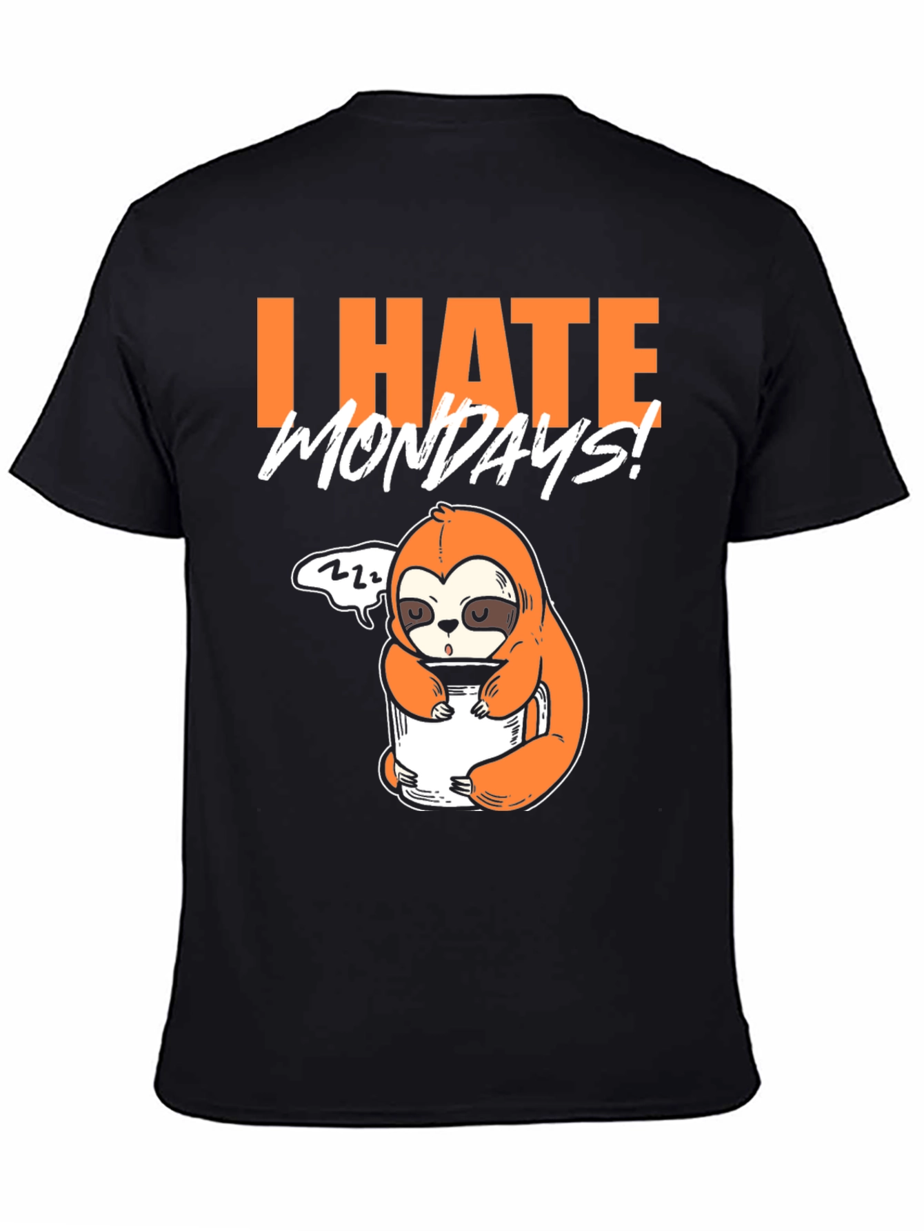 Black I Hate Mondays Sloth T-Shirt - Funny Graphic Tee view 4