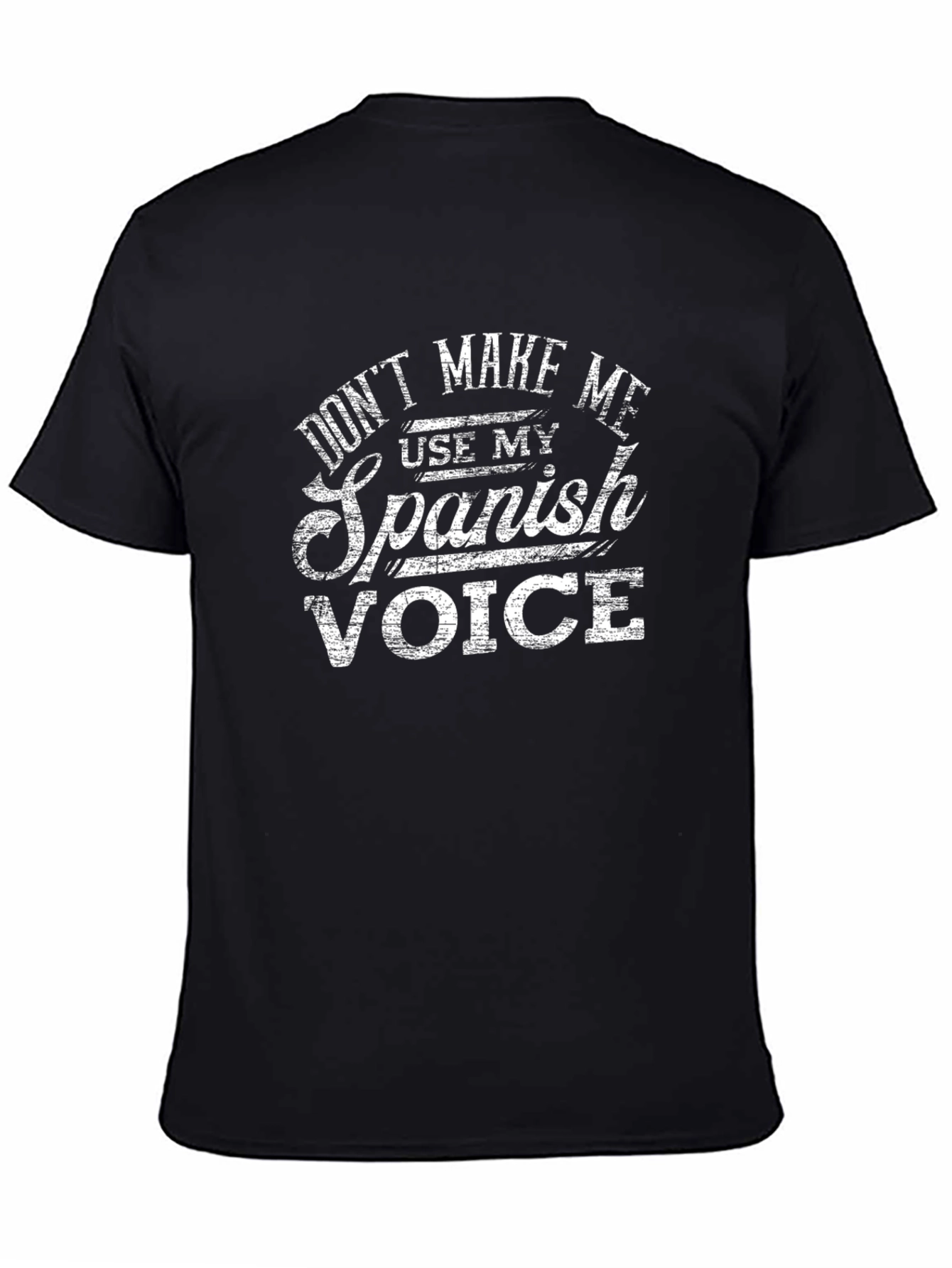 Black Don't Make Me Use My Spanish Voice T-Shirt view 4