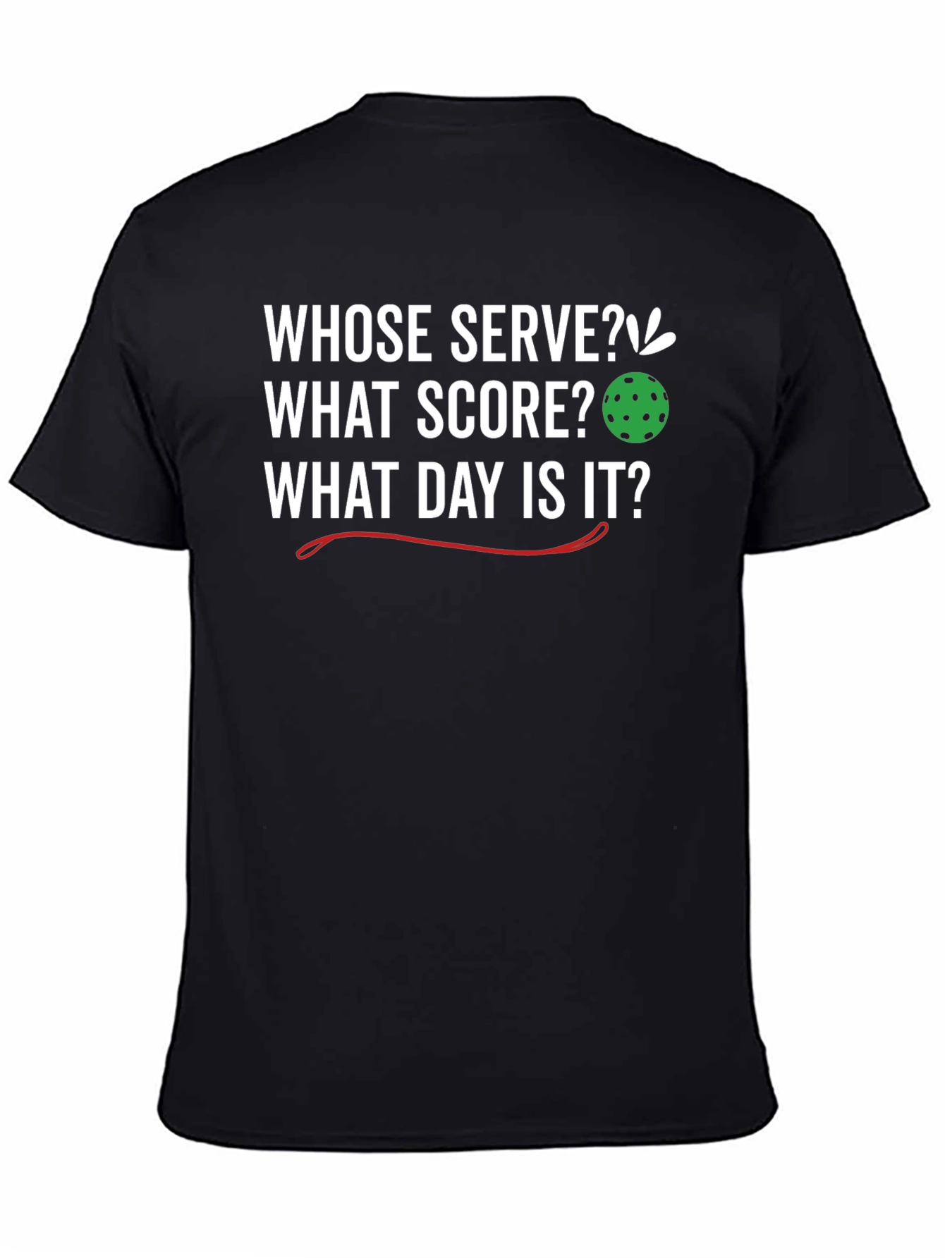 Black Funny Pickleball T-Shirt: Whose Serve? What Score? view 4