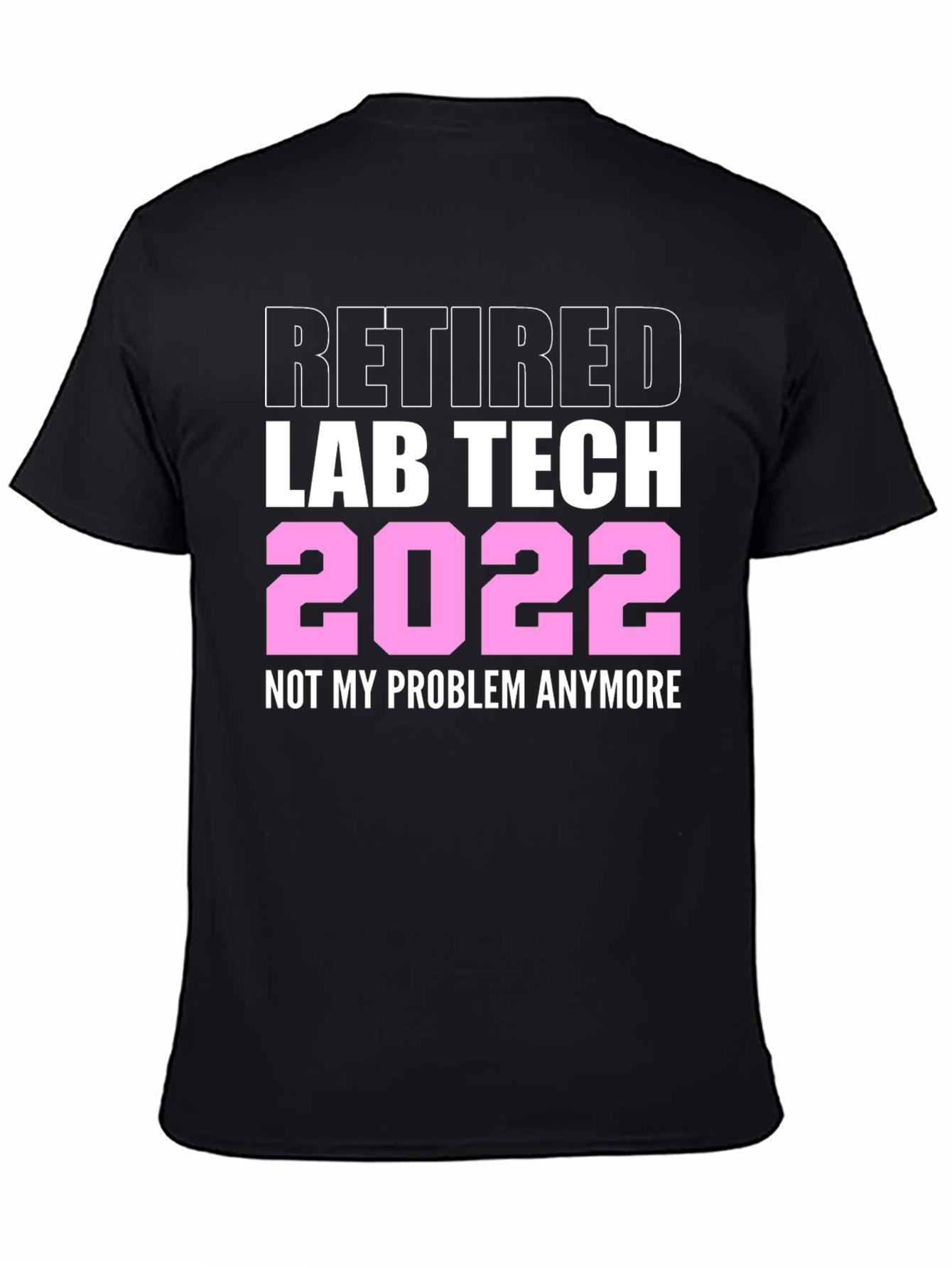 Black Retired Lab Tech 2022 T-Shirt view 4
