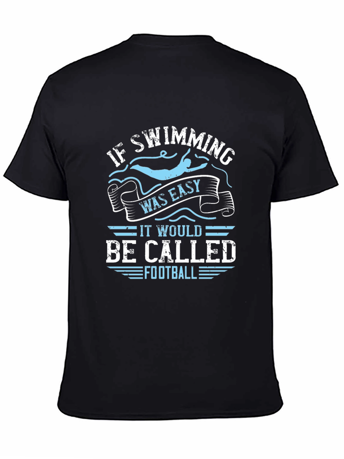 Black Funny Swimming T-Shirt: If Swimming Was Easy Football view 4
