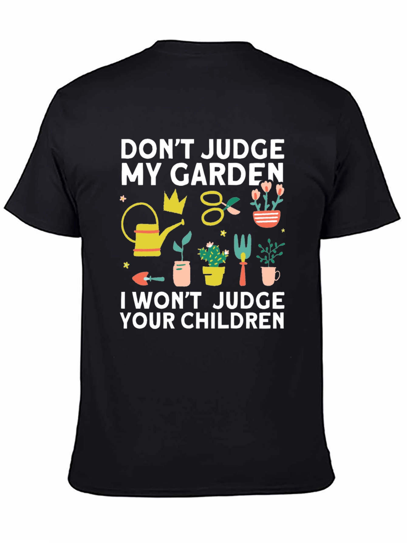 Black Don't Judge My Garden T-Shirt view 4