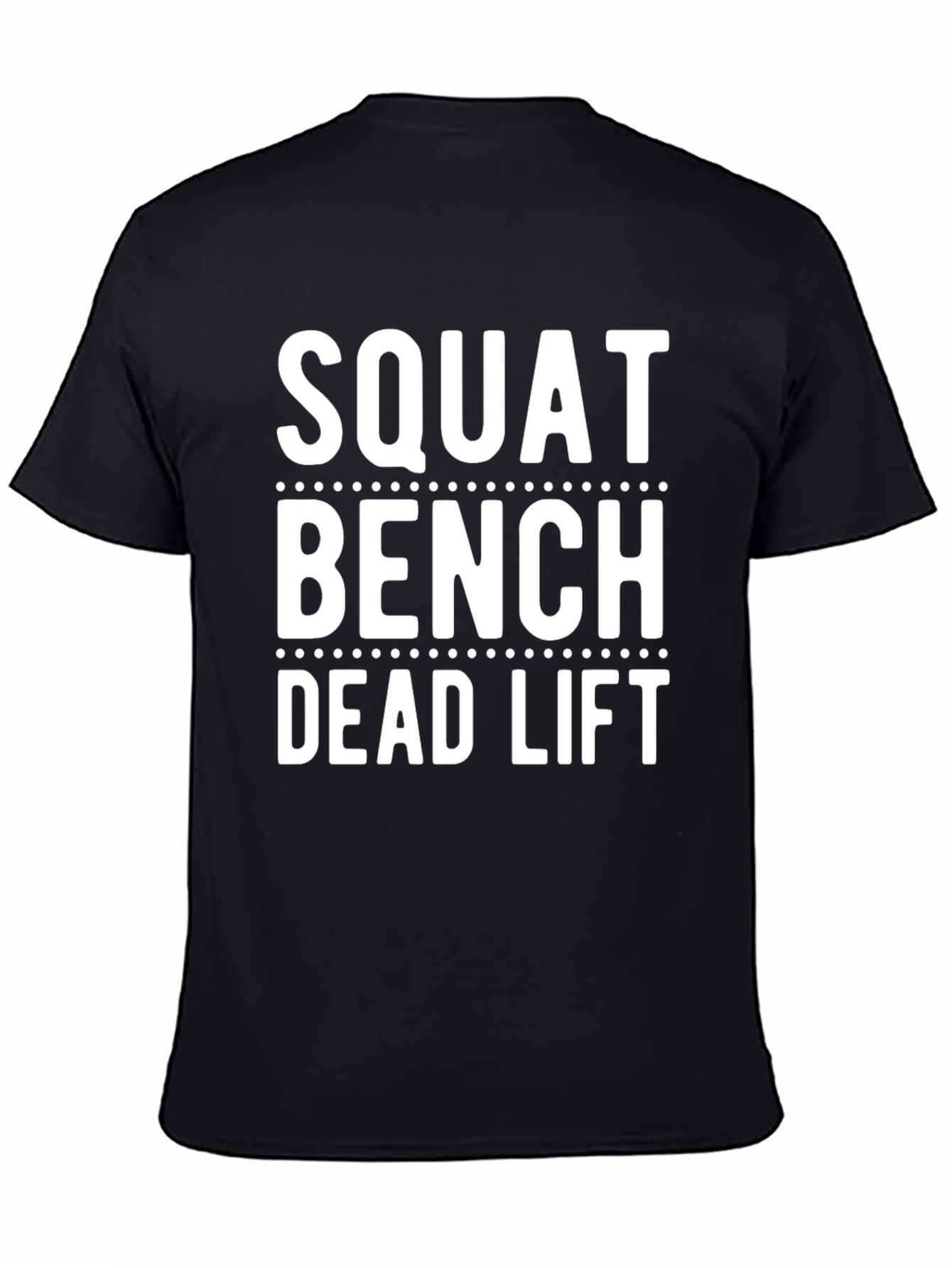 Black Squat Bench Deadlift Gym Workout Black T-Shirt view 4