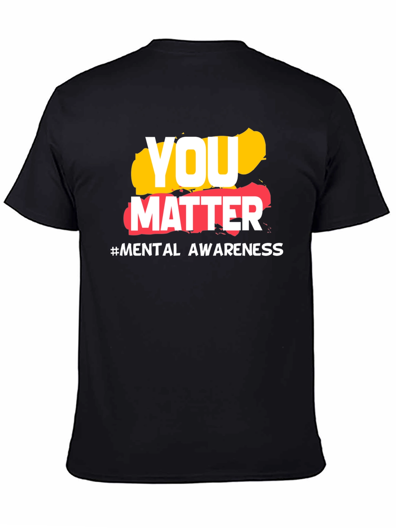 Black You Matter Mental Health Awareness T-Shirt view 4