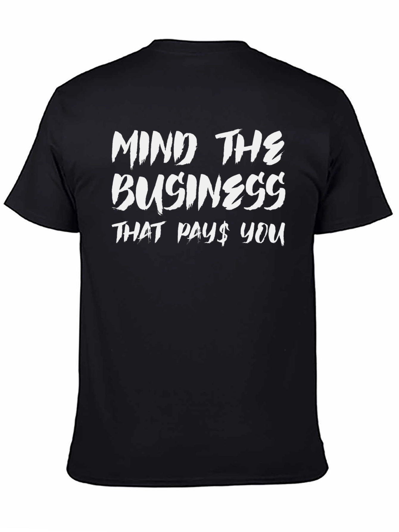 Black Mind The Business T-Shirt view 4