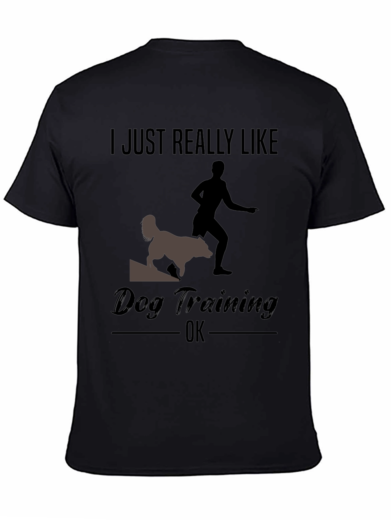 Black Dog Training Graphic Tee - "I Just Really Like..." view 4