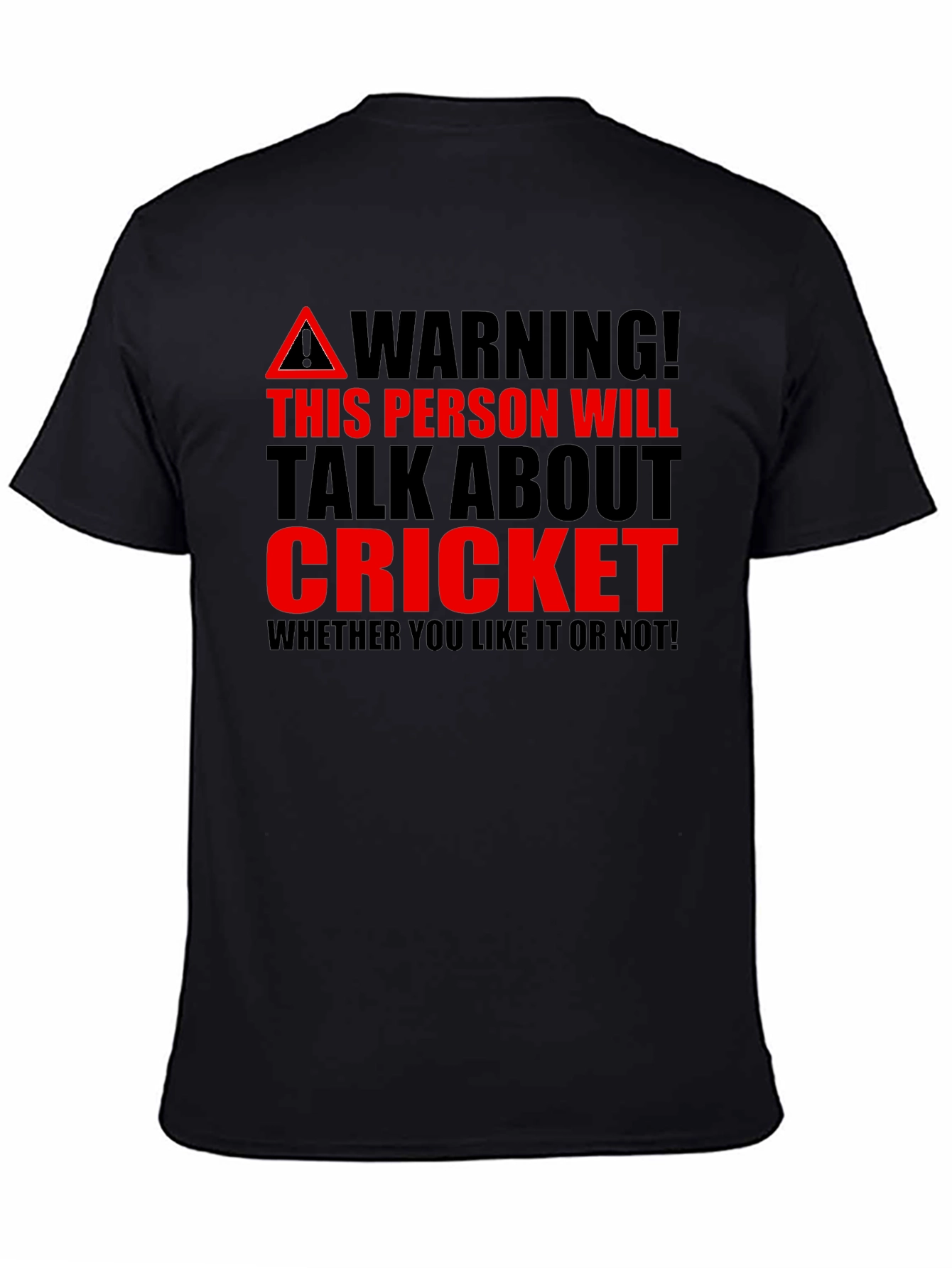 Black Cricket Fan Warning T-Shirt - Talk About Cricket view 4