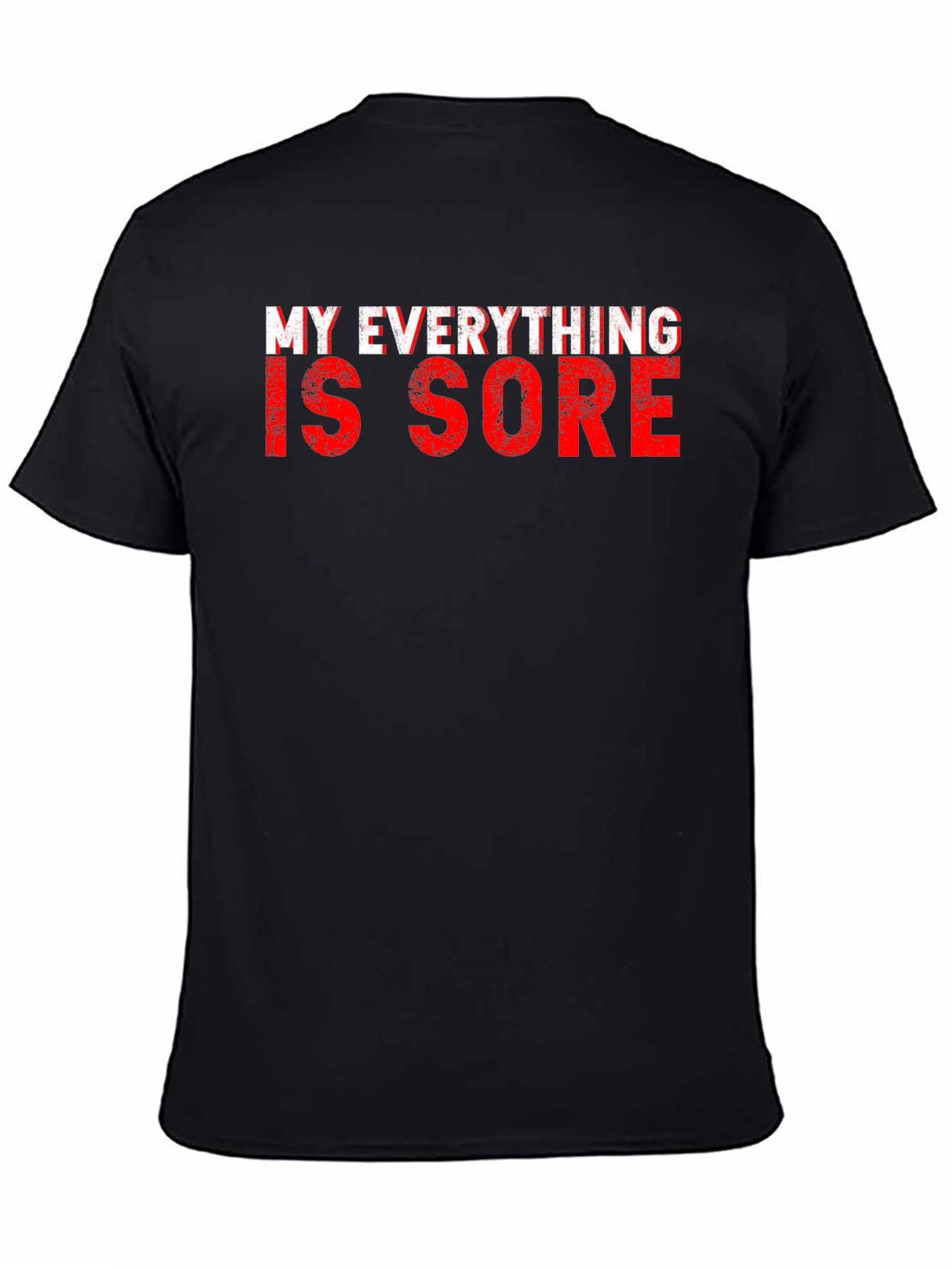 Black My Everything is Sore Black T-Shirt view 4