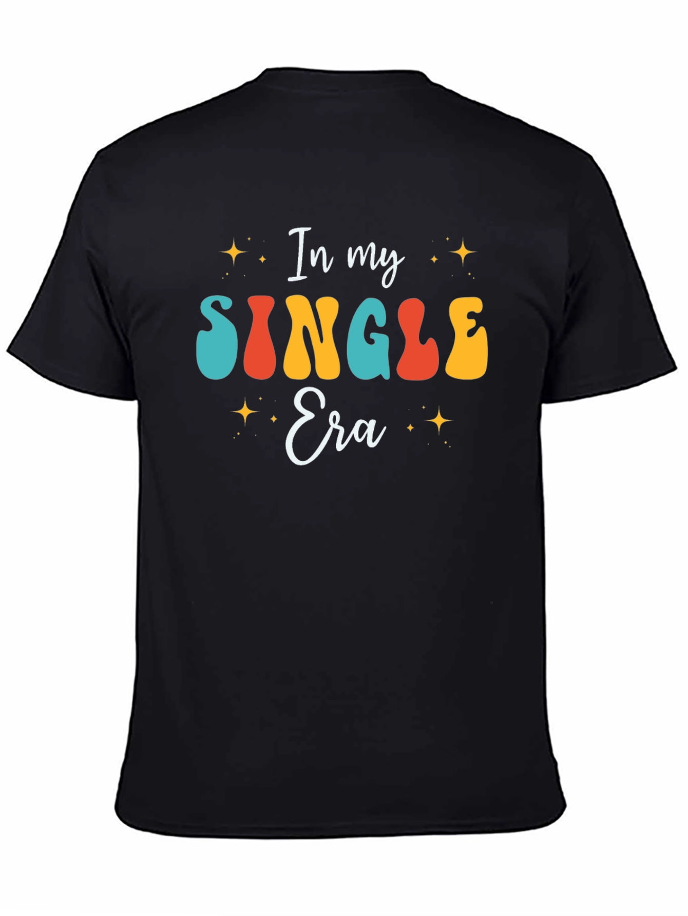 Black In My Single Era Graphic T-Shirt view 4