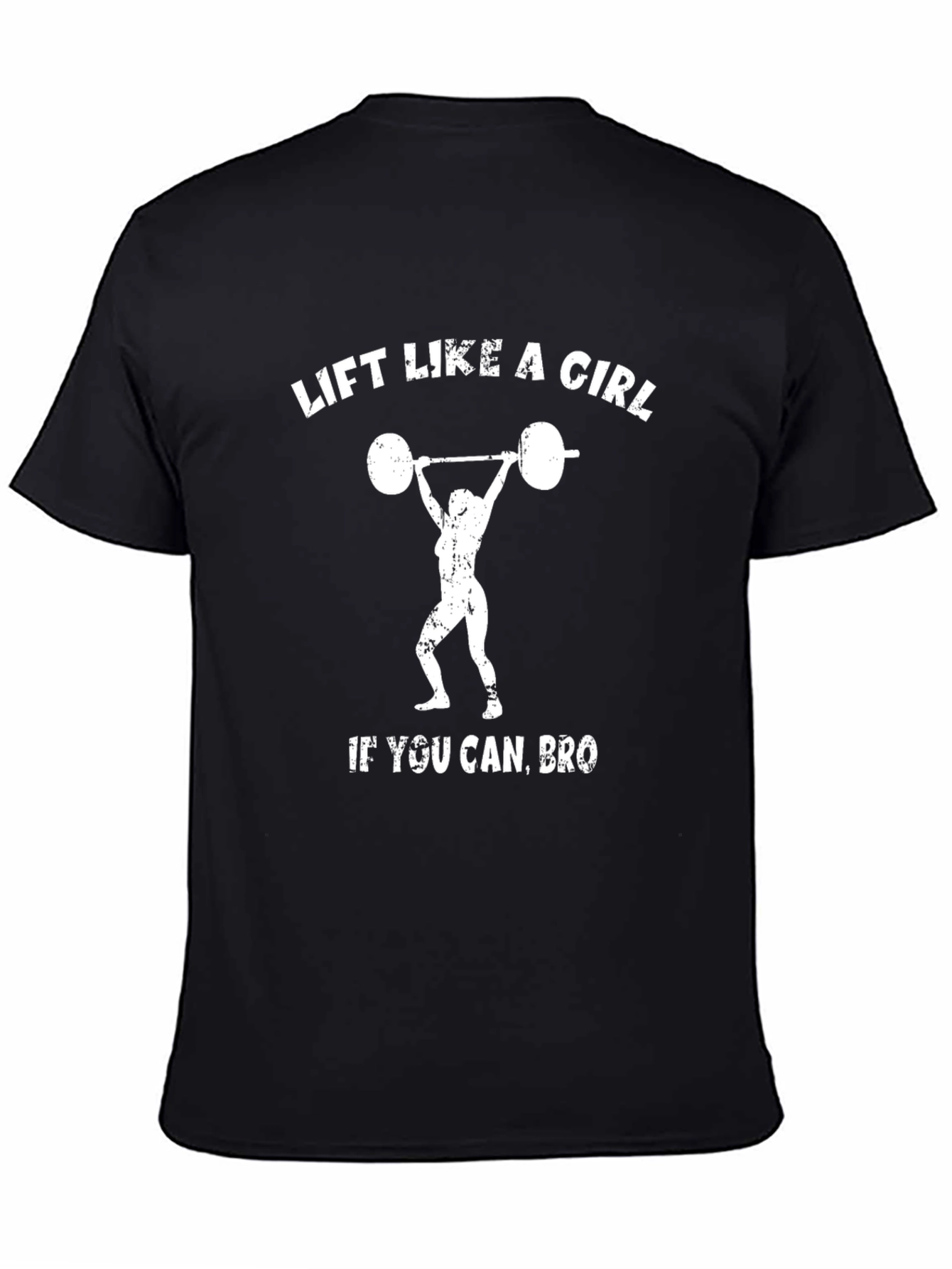 Black Lift Like a Girl T-Shirt - Weightlifting Gym Tee view 4