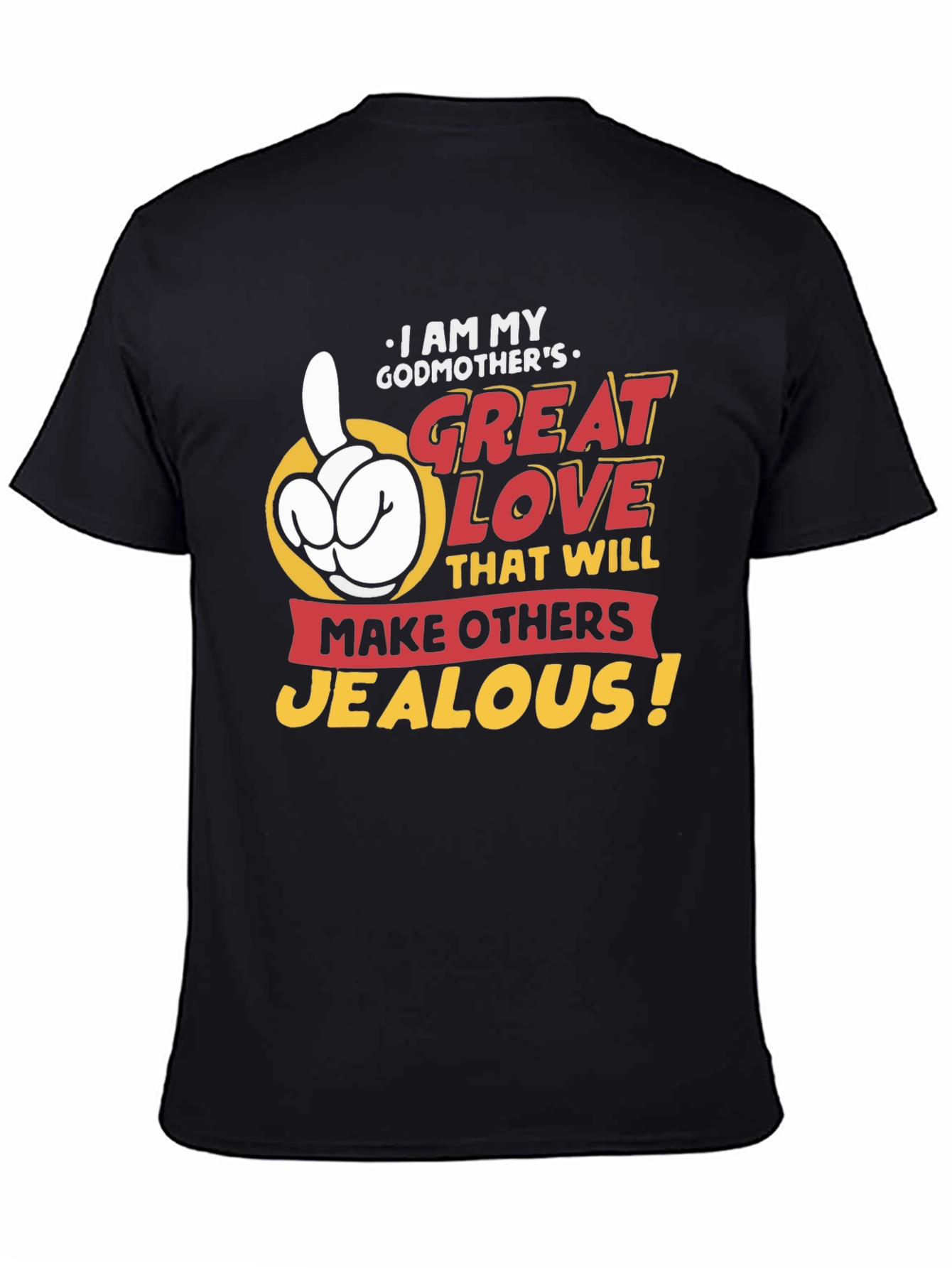 Black Godmother's Great Love T-Shirt - Makes Others Jealous! view 4