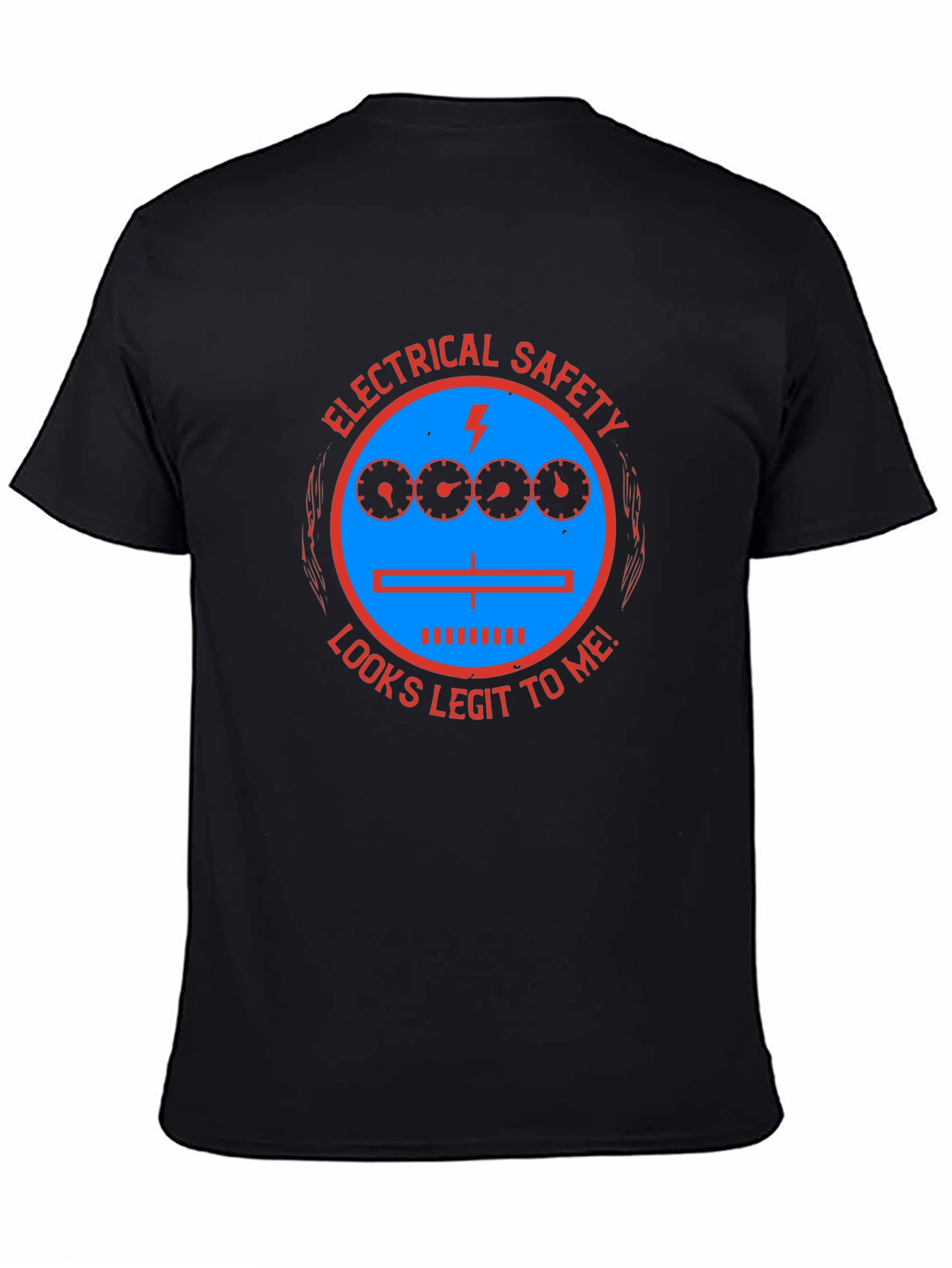 Black Electrical Safety Looks Legit T-Shirt view 4