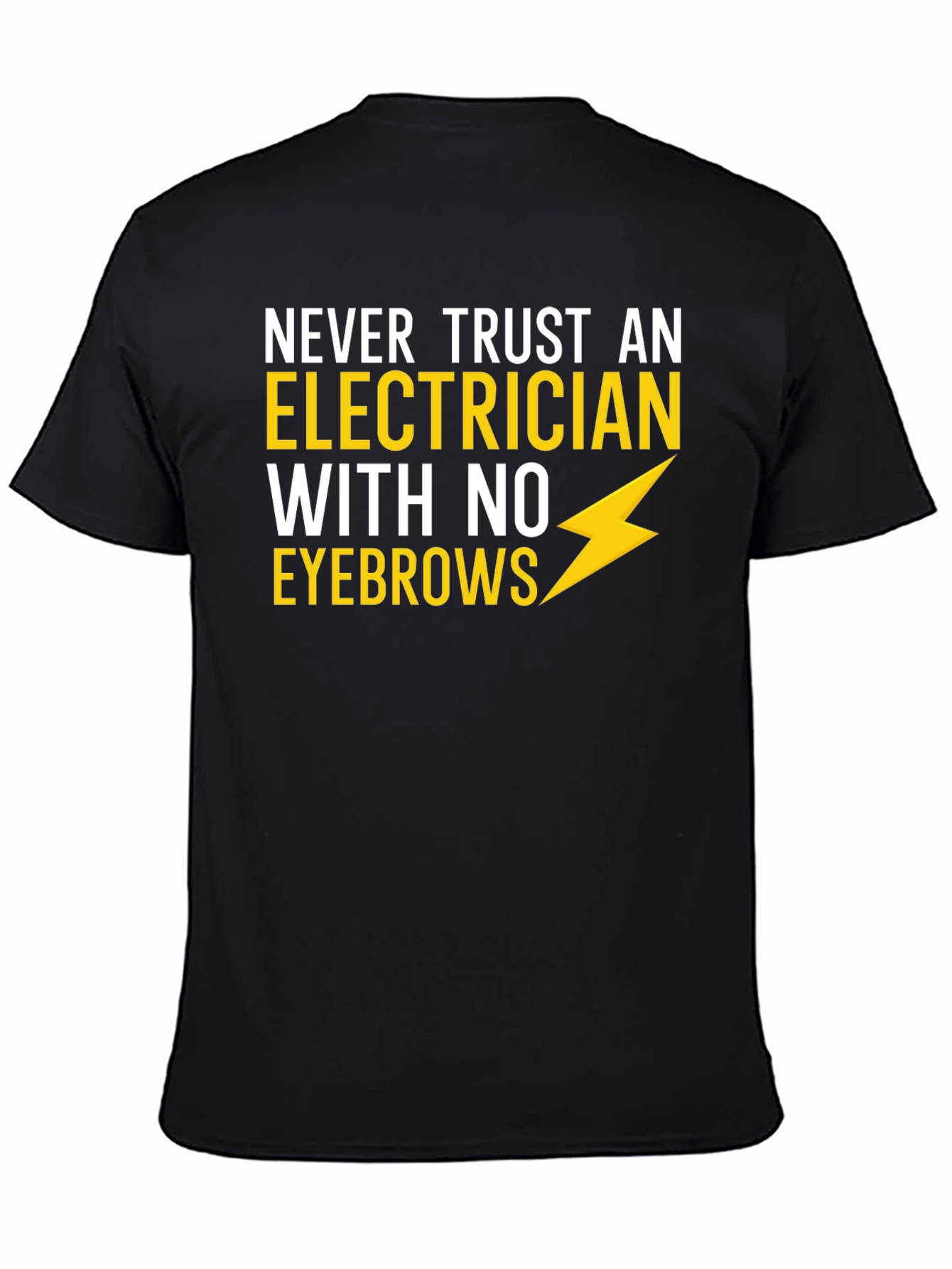 Black Electrician Humor T-Shirt - No Eyebrows! view 4