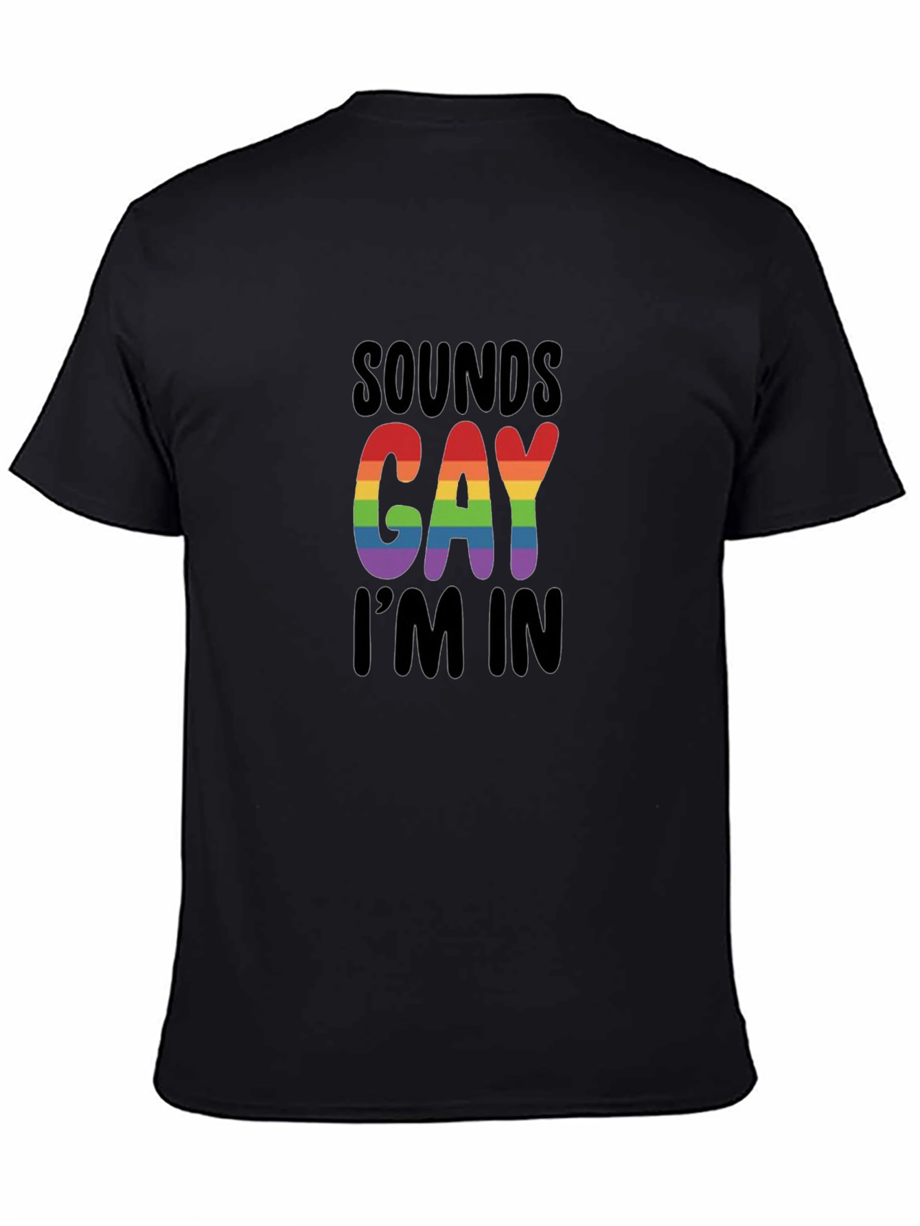 Black Sounds Gay I'm In T-Shirt view 4
