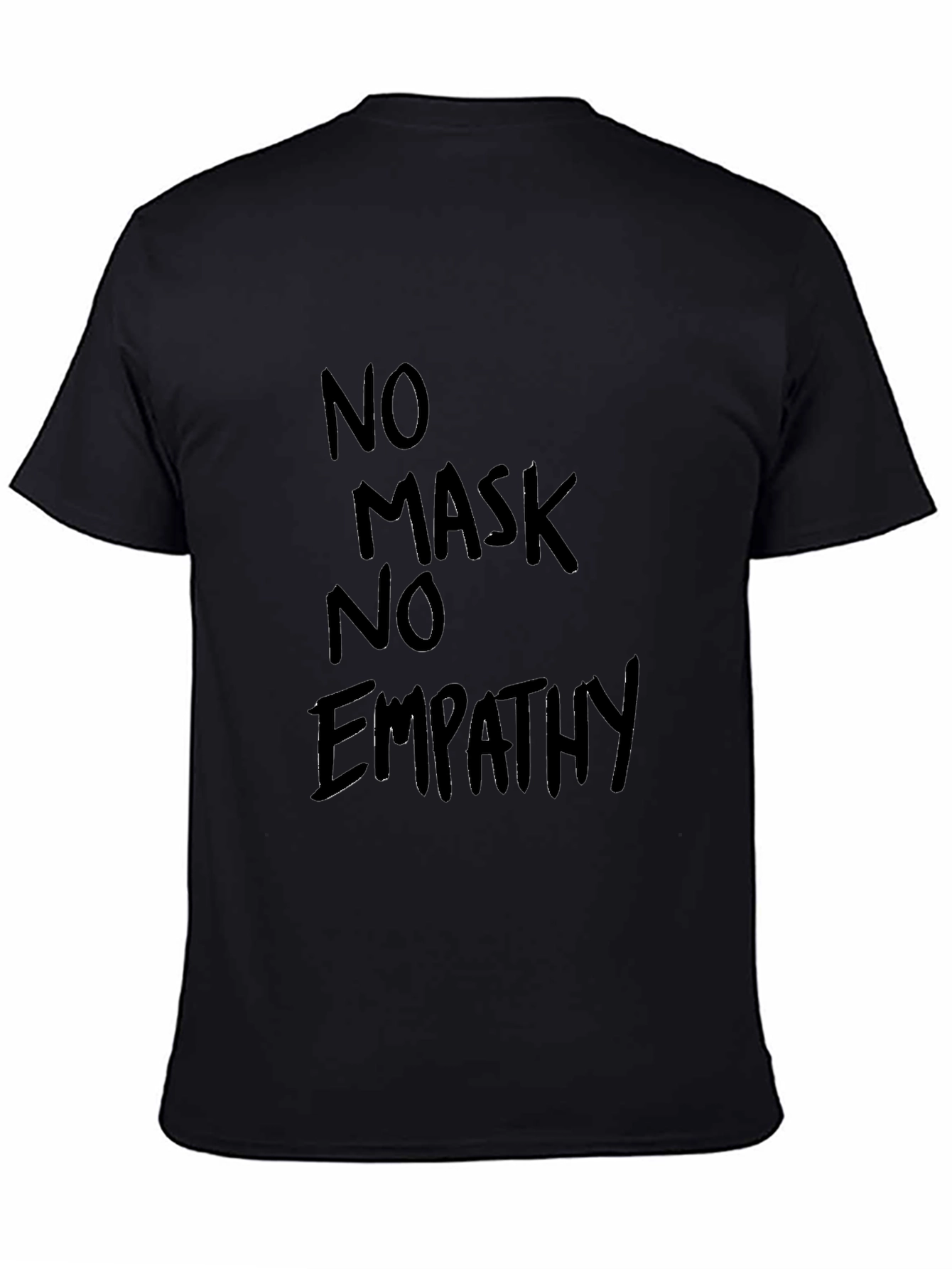 Black No Mask No Empathy Black Tee view 4