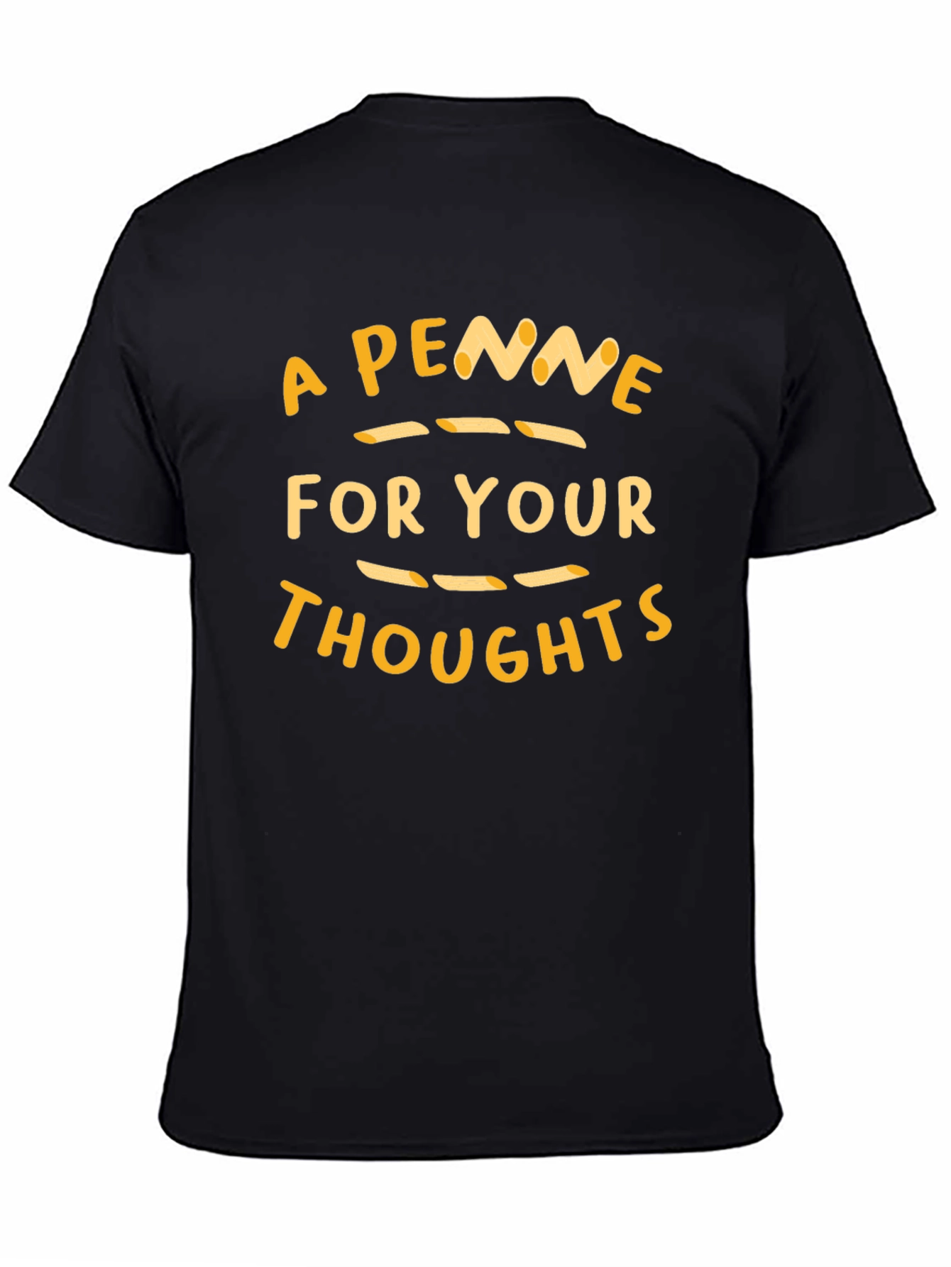 Black A Penne for Your Thoughts T-Shirt - Funny Pasta Pun view 4