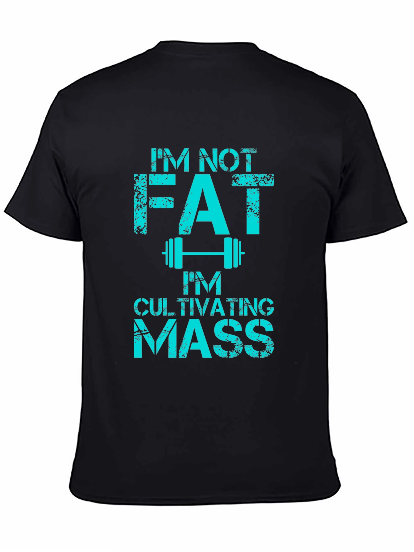 Black I'm Not Fat Cultivating Mass Graphic Tee view 4