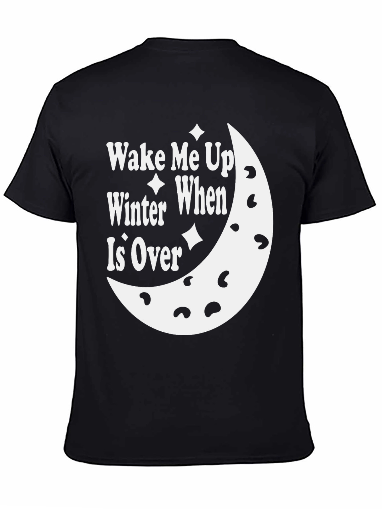 Black Wake Me Up When Winter Is Over T-Shirt view 4