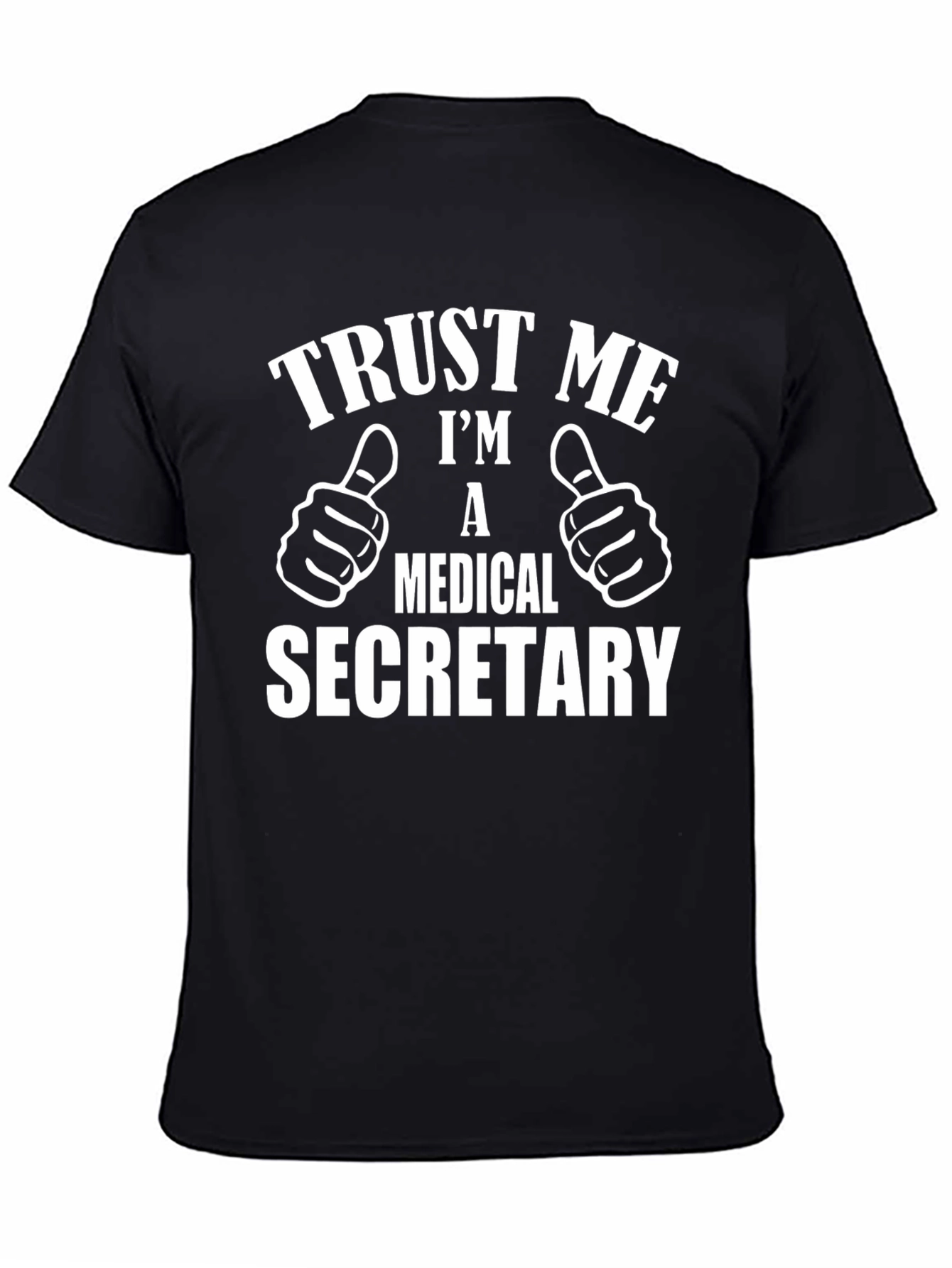 Black Trust Me Medical Secretary T-Shirt view 4