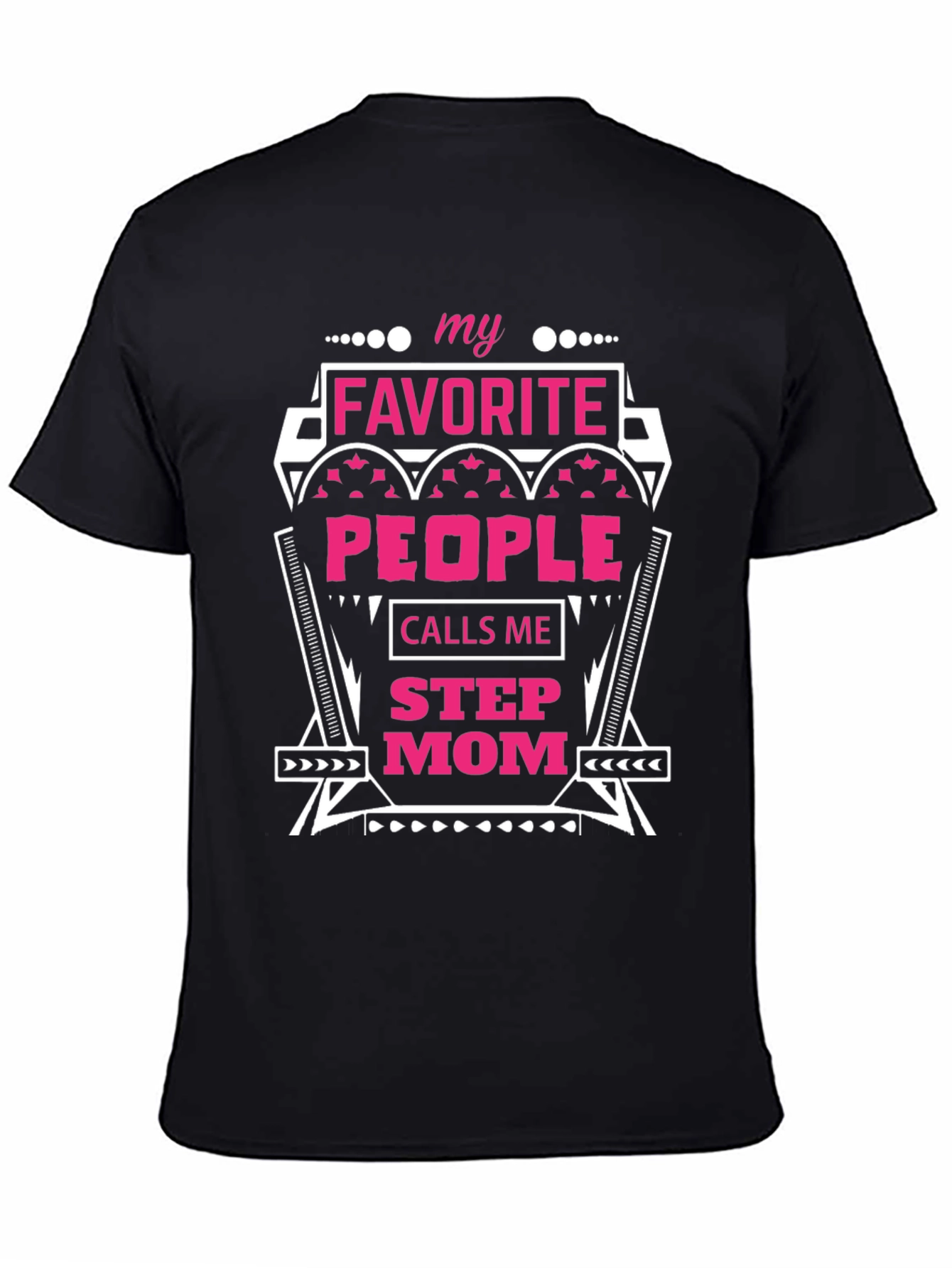 Black My Favorite People Call Me Step Mom T-Shirt view 4