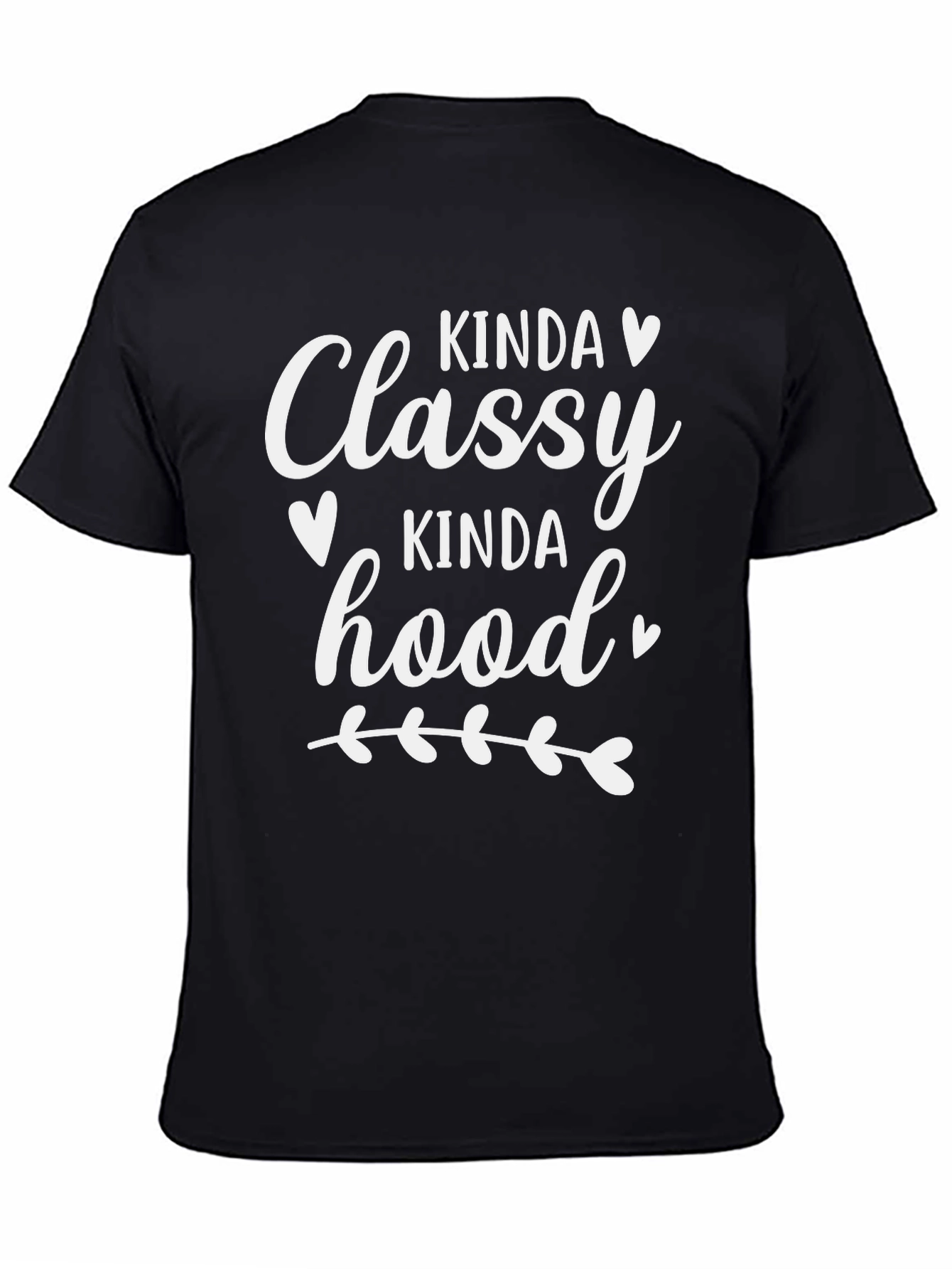 Black Kinda Classy Kinda Hood T-Shirt, Funny Tee view 4