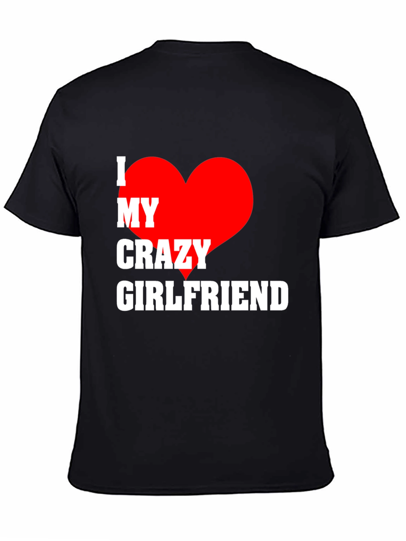 Black I Heart My Crazy Girlfriend Men's T-Shirt view 4