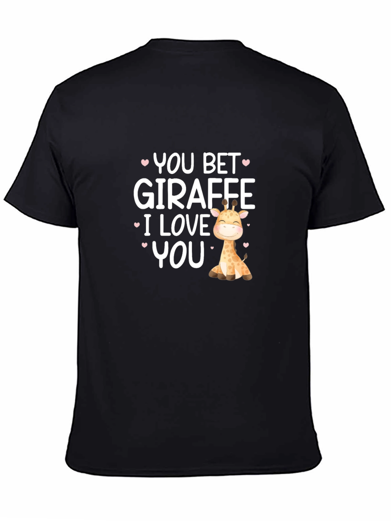 Black You Bet Giraffe I Love You Black T-Shirt view 4