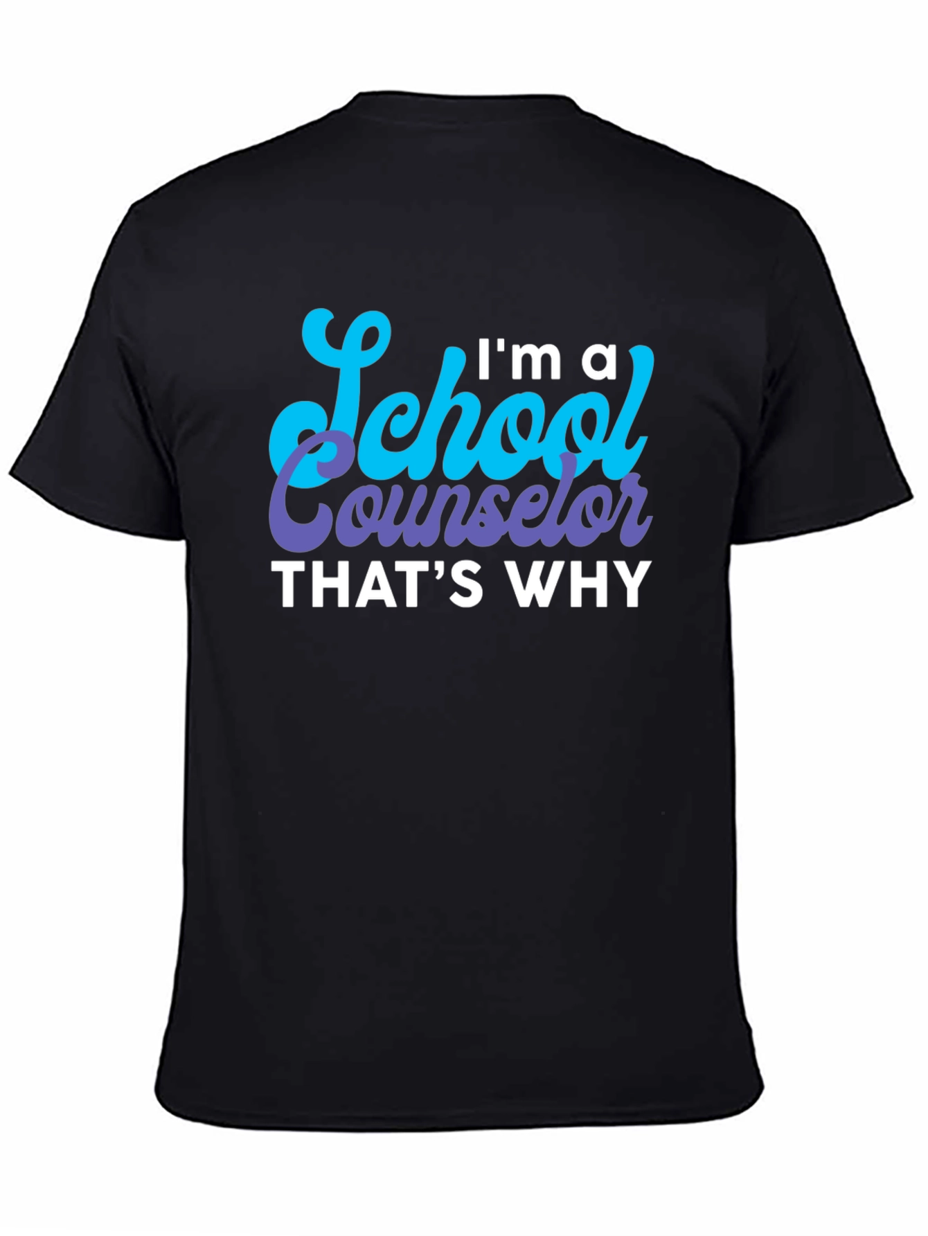 Black I'm a School Counselor T-Shirt Funny Counselor Tee view 4