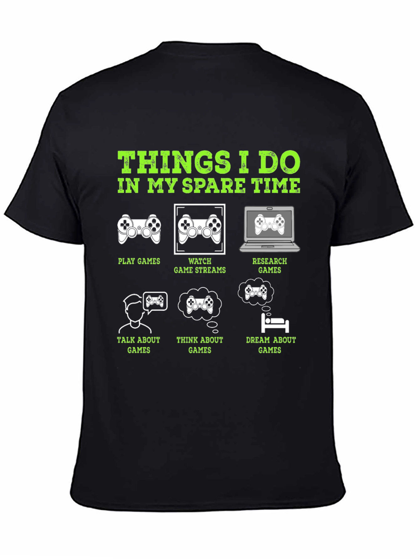 Black Gamer T-Shirt: Things I Do In My Spare Time view 4