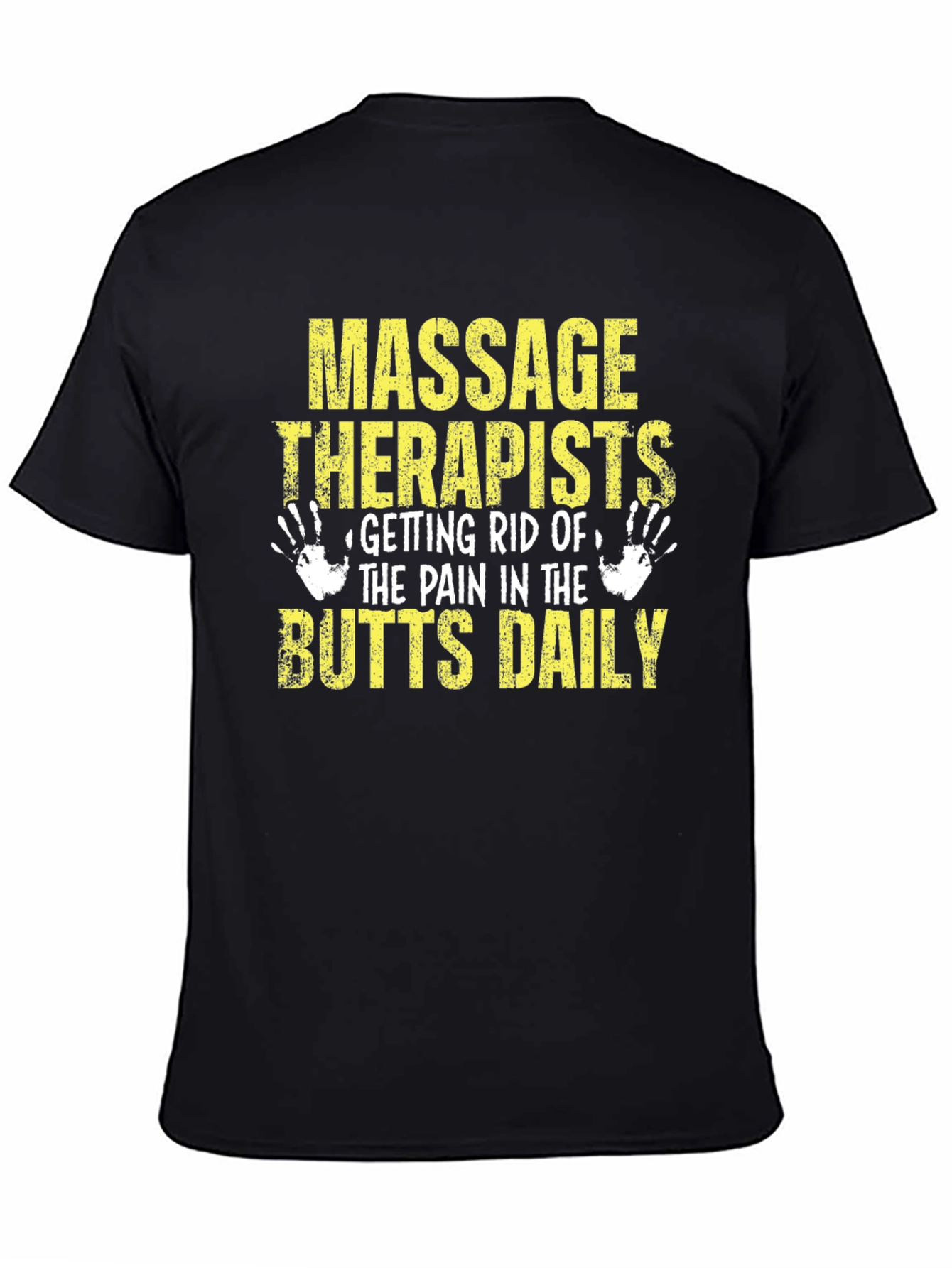 Black Massage Therapist Butts Daily T-Shirt view 4